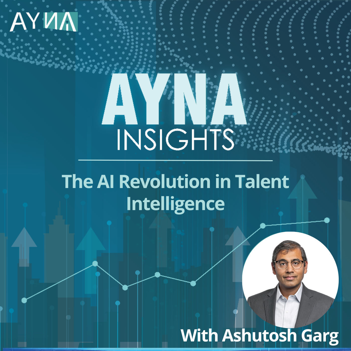Ashutosh Garg: The AI Revolution in Talent Intelligence