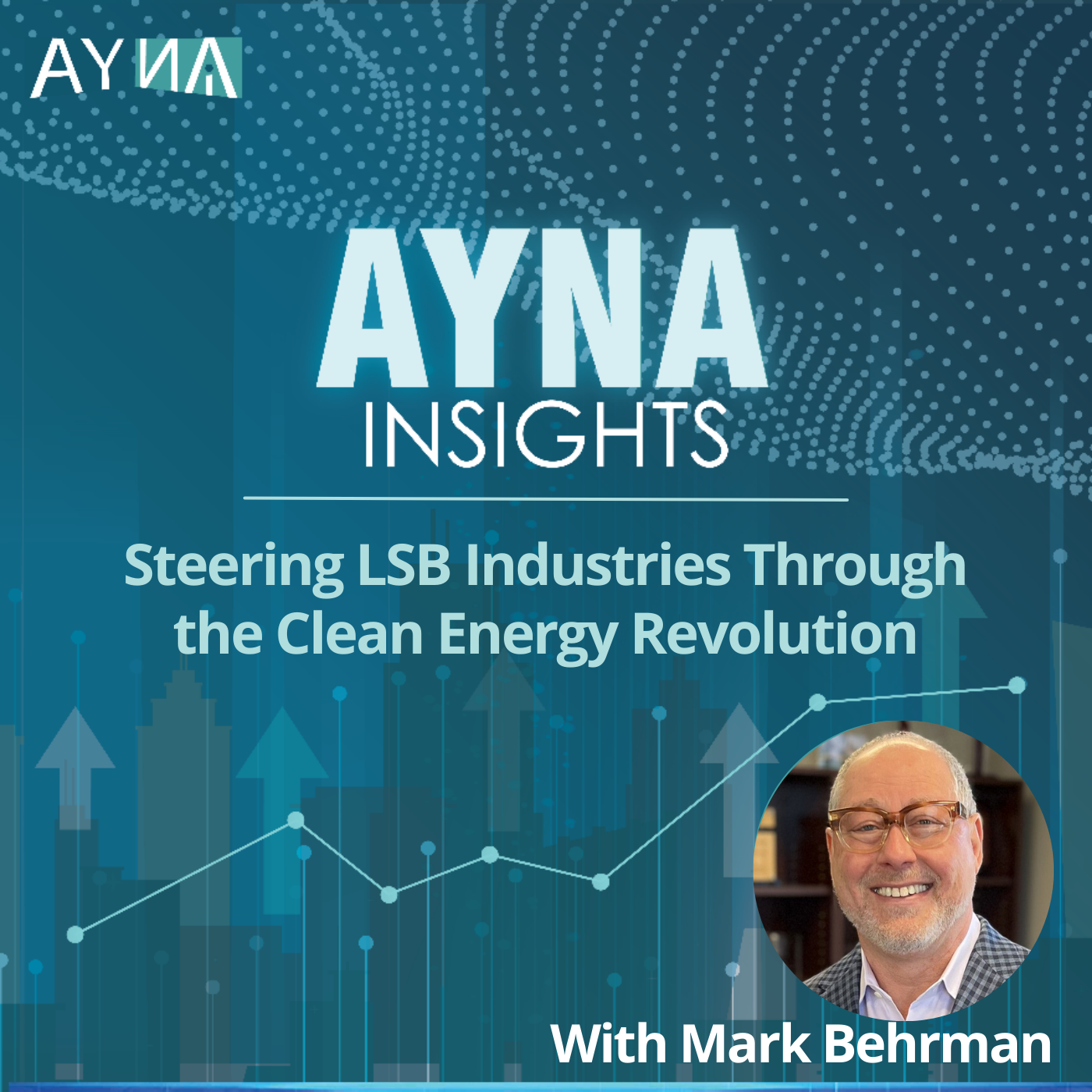 Mark Behrman: Steering LSB Industries Through the Clean Energy Revolution