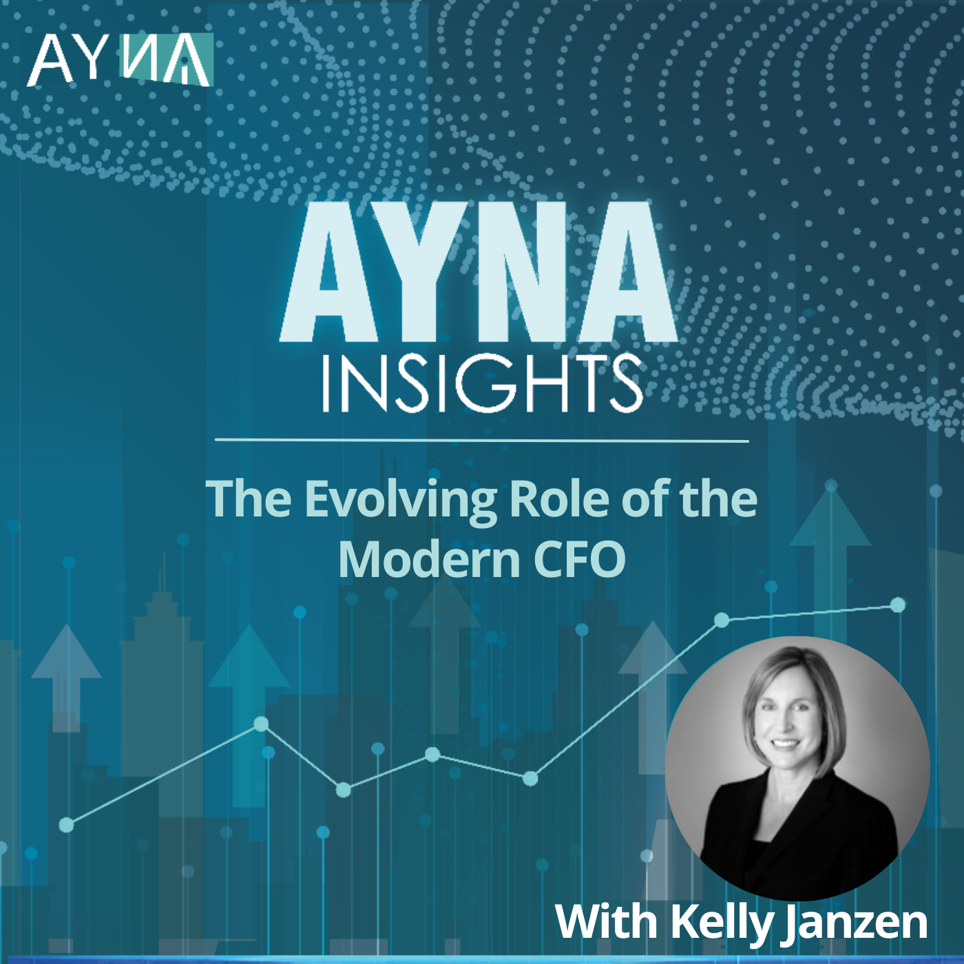Kelly Janzen: The Evolving Role of the Modern CFO