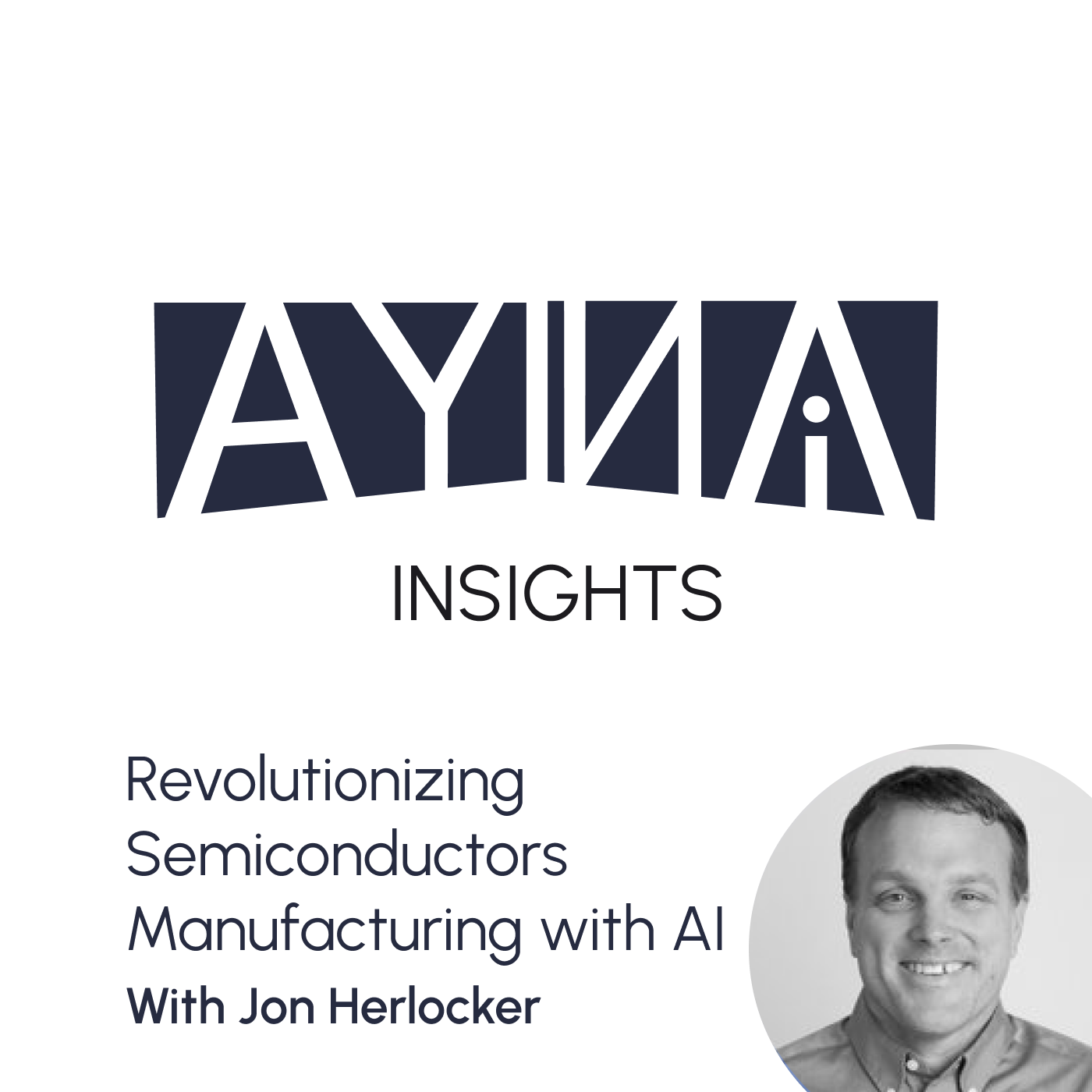 Jon Herlocker: Revolutionizing Semiconductors Manufacturing with AI