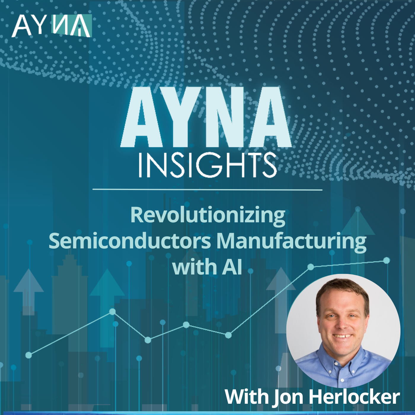 Jon Herlocker: Revolutionizing Semiconductors Manufacturing with AI