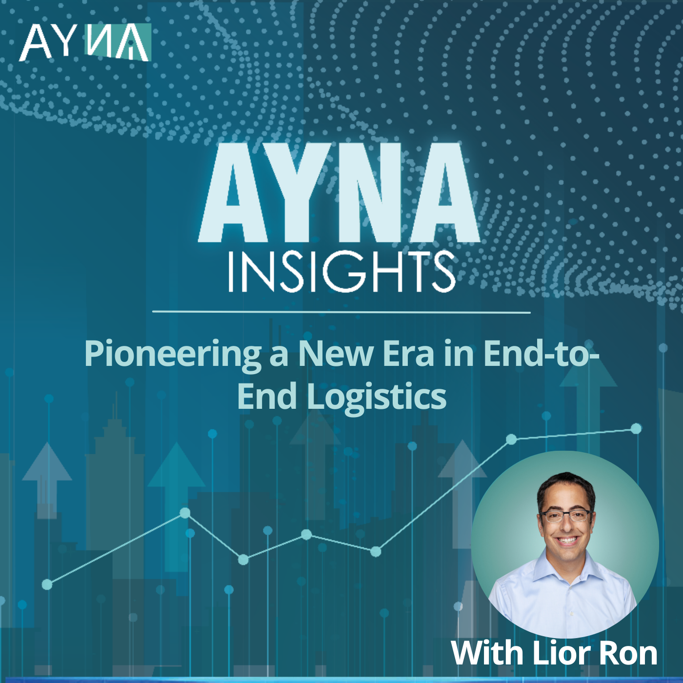 Lior Ron: Pioneering a New Era in End-to-End Logistics