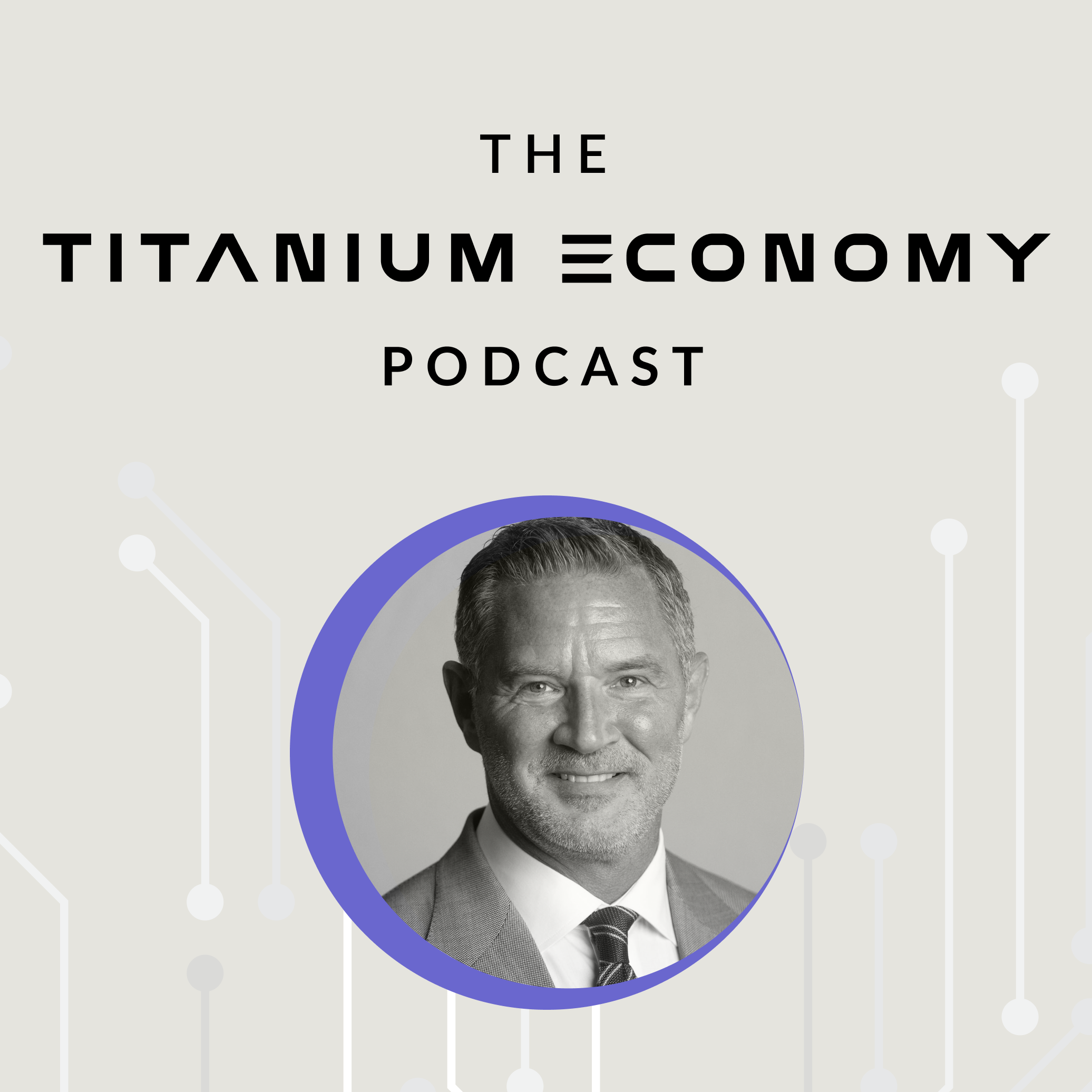 The Titanium Economy Podcast
