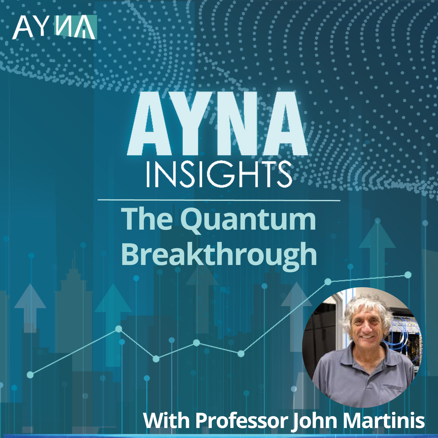 Professor John Martinis: The Quantum Breakthrough