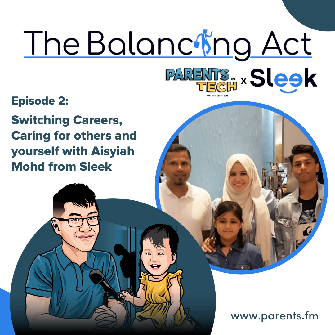 Switching Careers, Caring for others and yourself with Aisyiah Mohd from Sleek