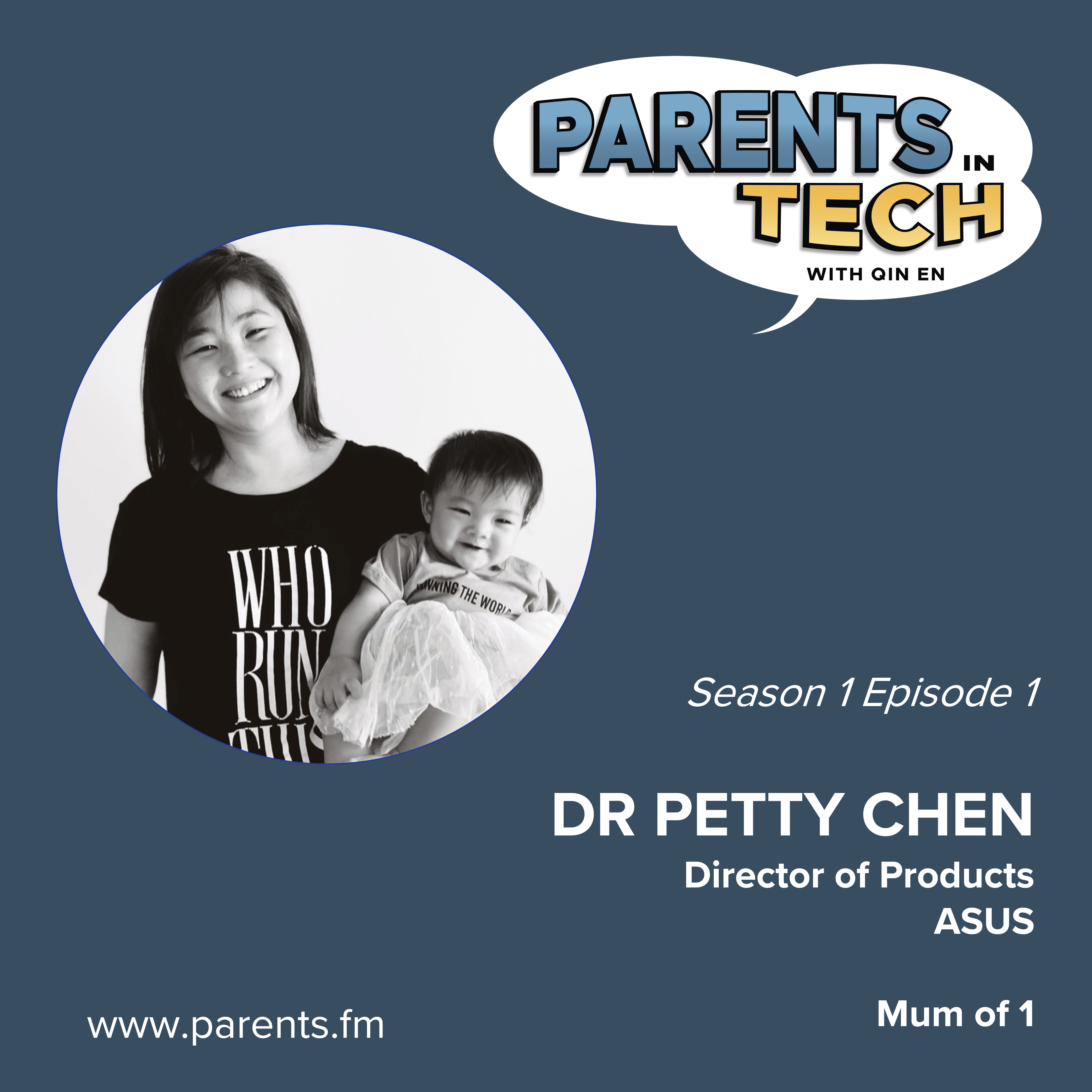 Baby Tech, Quality Time and Asking for Help, with Dr. Petty Chen
