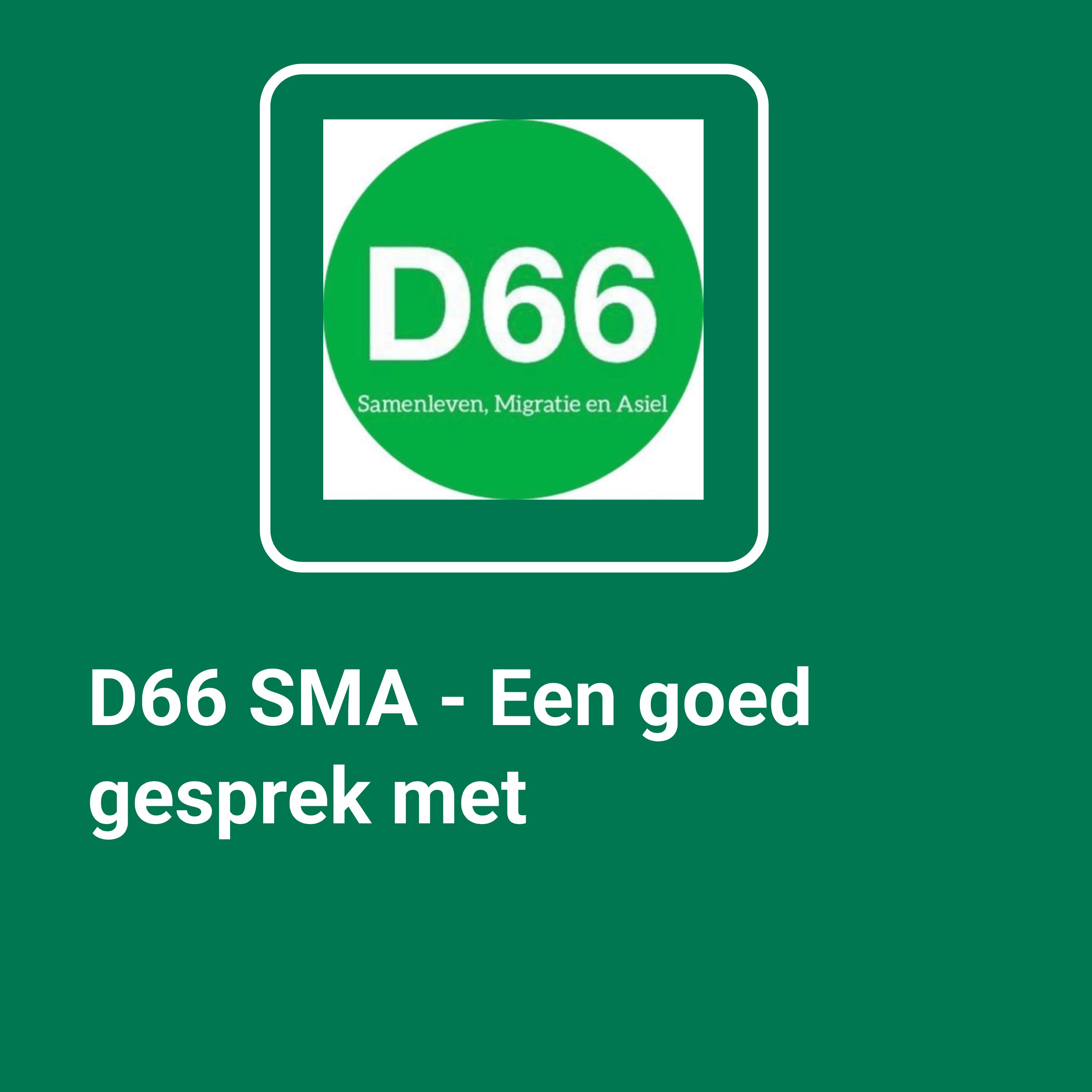 D66 SMA - Een goed gesprek met podcast artwork