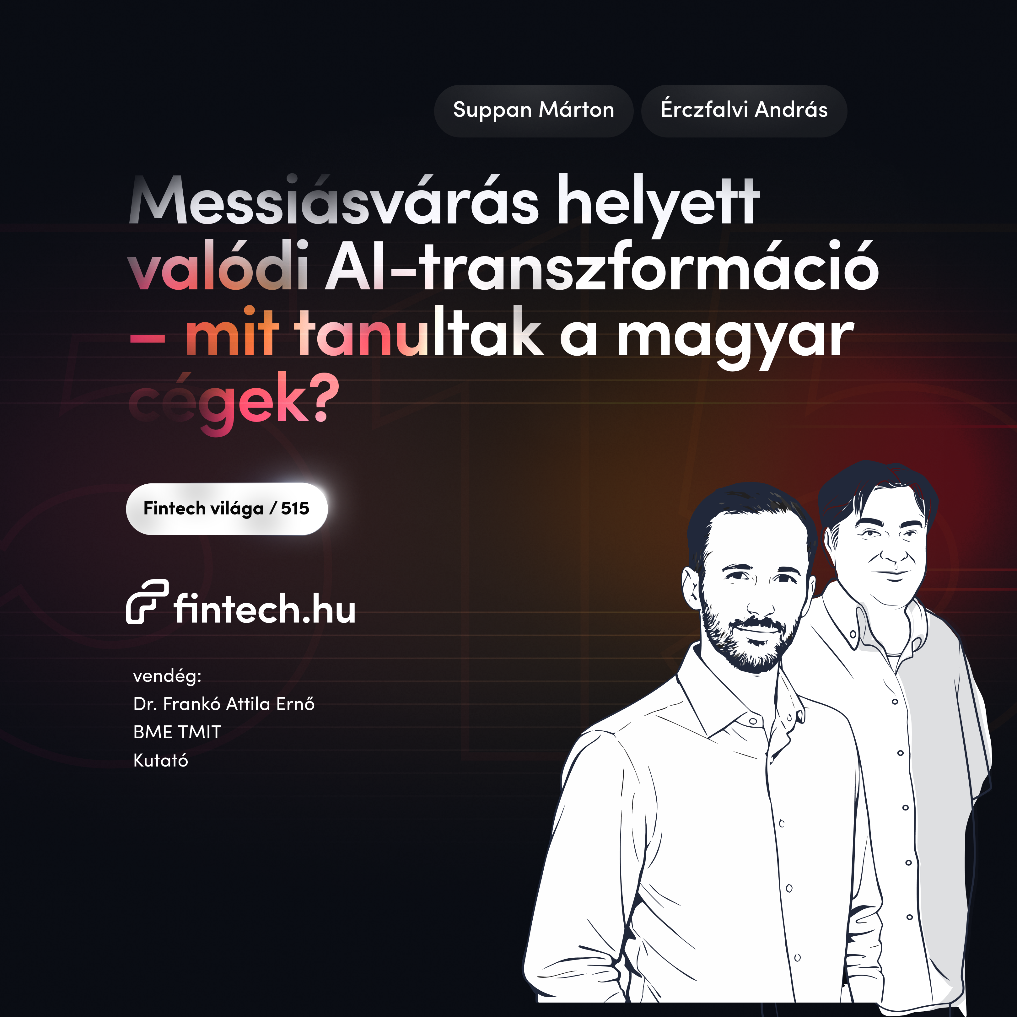 Messiásvárás helyett valódi AI-transzformáció – mit tanultak a magyar cégek?