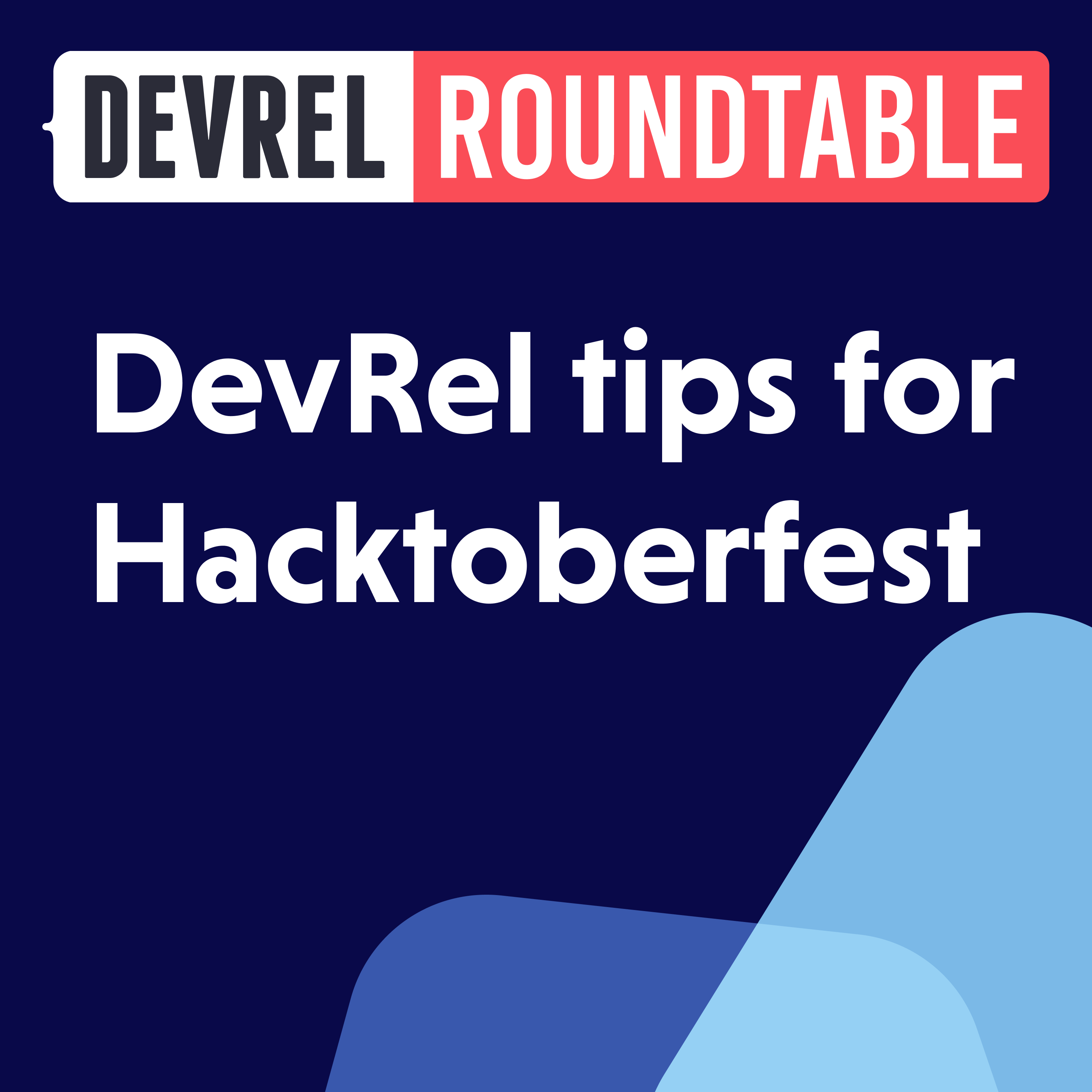 DevRel tips for Hacktoberfest