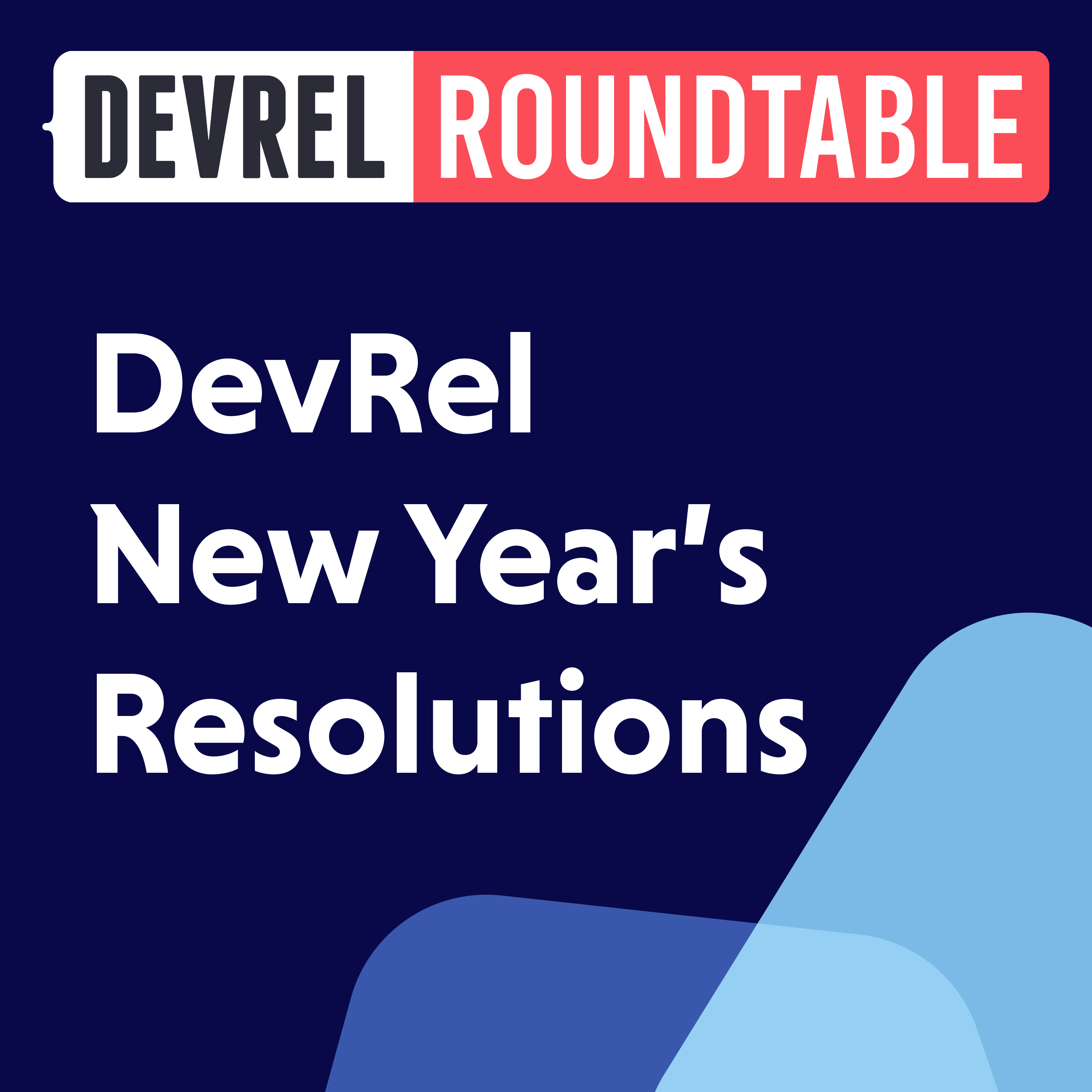 DevRel New Year's Resolutions