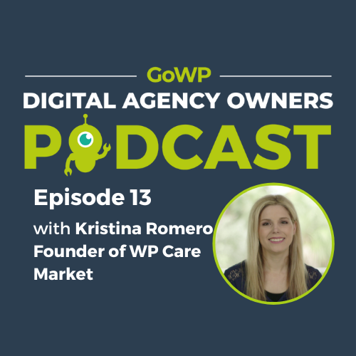 Ep. 13 — Kristina Romero, Founder of WP Care Market, on work-life balance for young entrepreneurs, her career and much more!