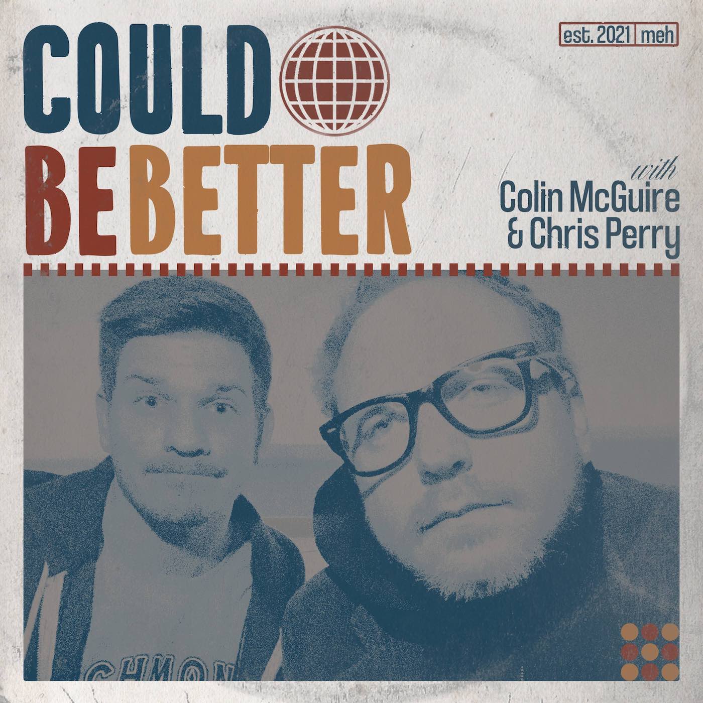 Could Be Better Podcast – Episode 99: Bad Puns, Is Blu Ray a Scam, & Egg Nog