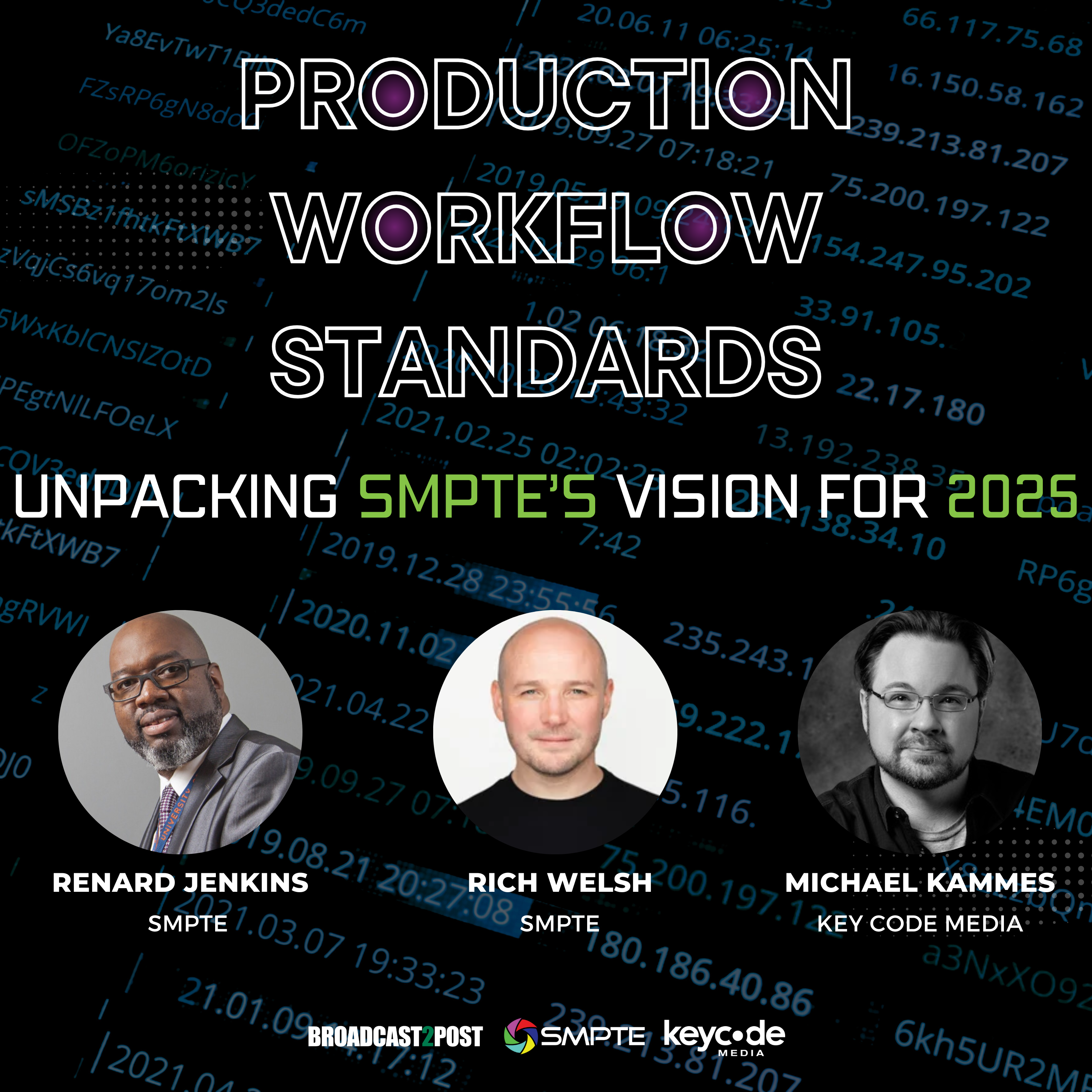 SMPTE Production Workflow Standards | The Vision for 2025