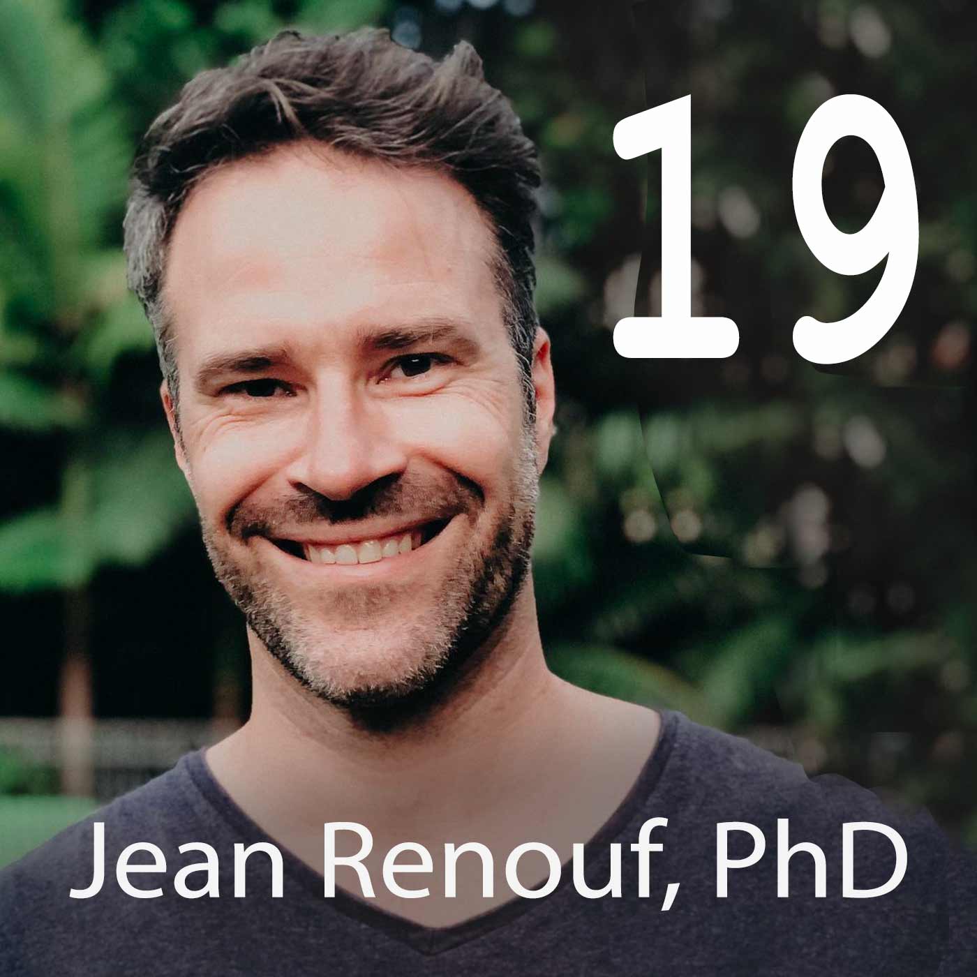 #19 - Jean Renouf, PhD
