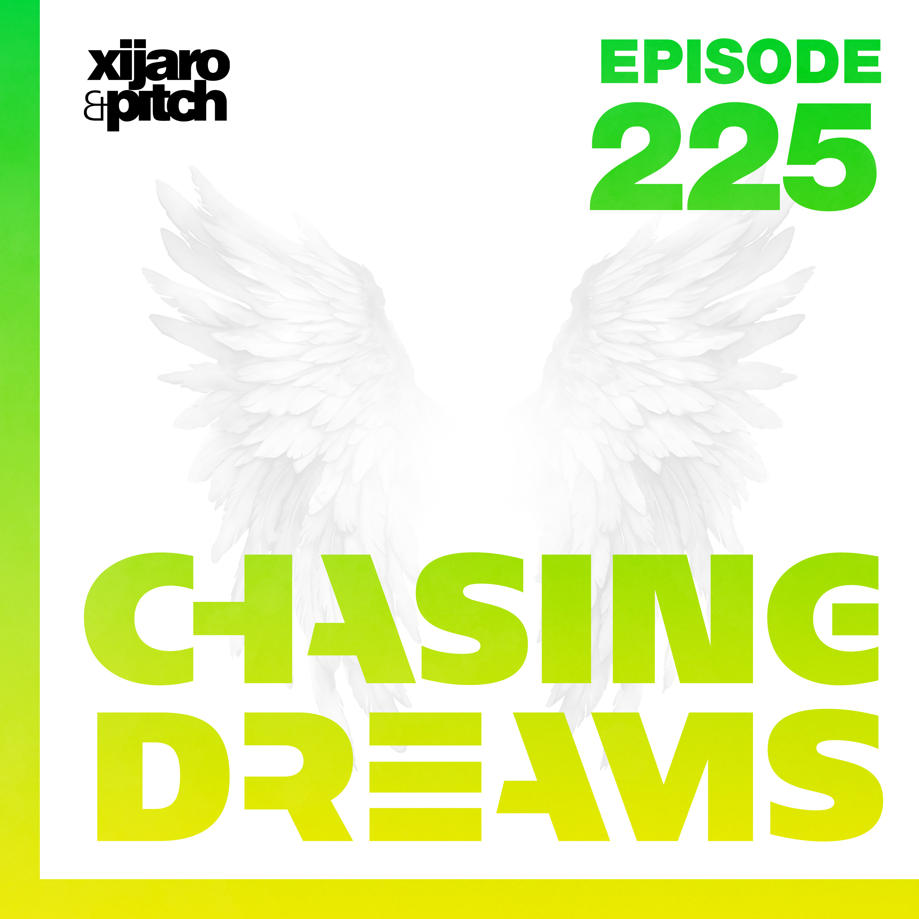 Chasing Dreams 225 episode artwork