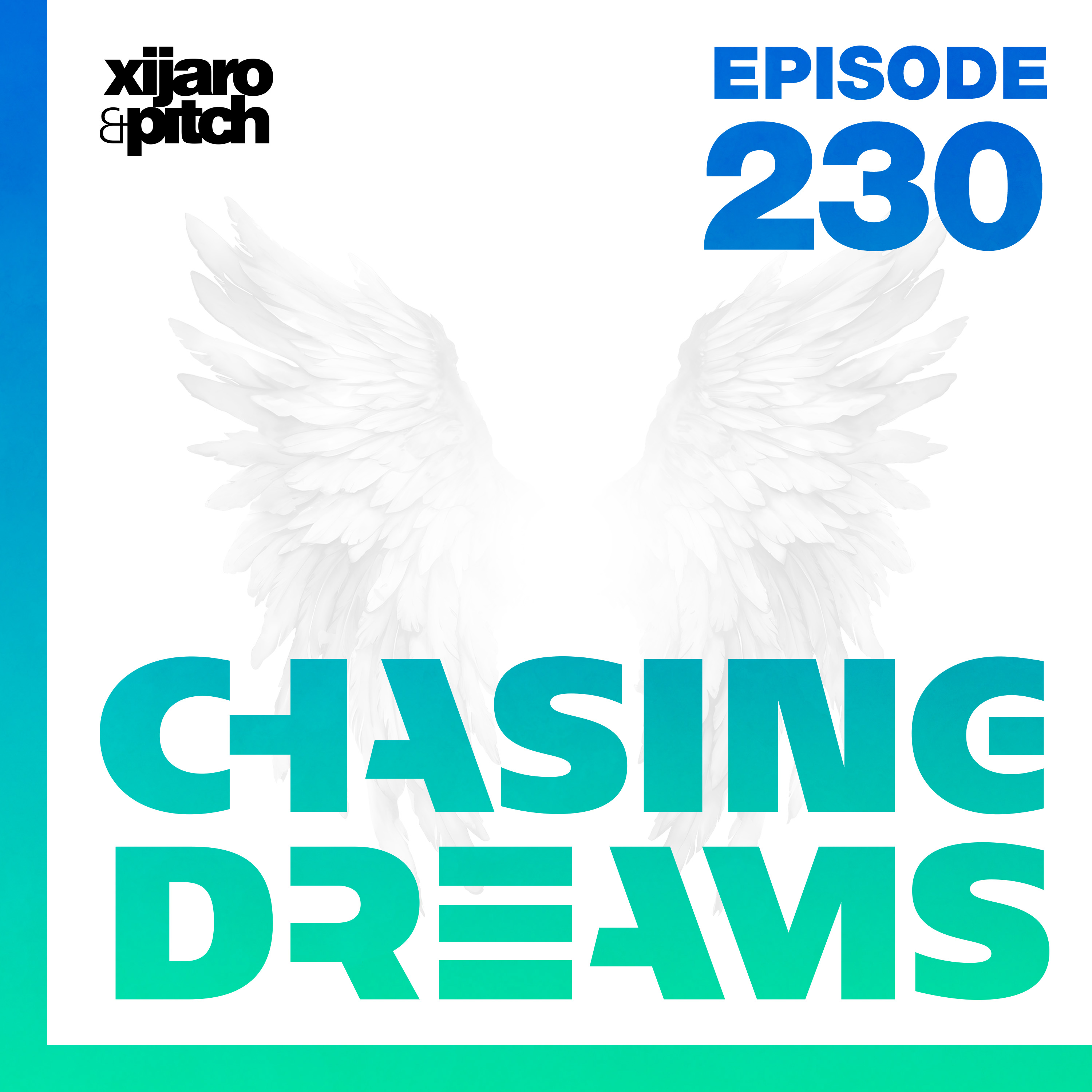 Chasing Dreams 230 episode artwork