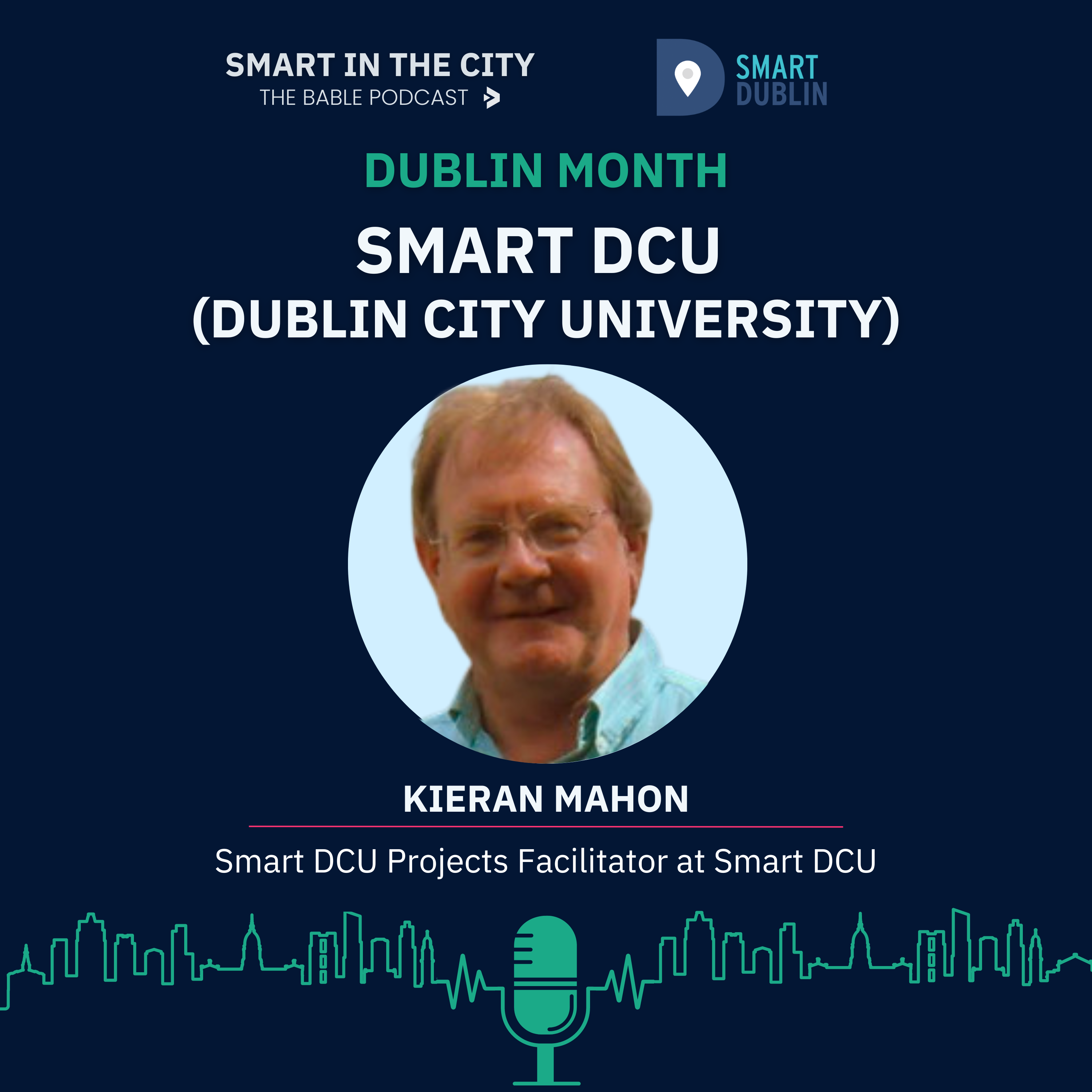 Dublin Month #4 - Smart DCU: "Bridging the gap between academia and industry"