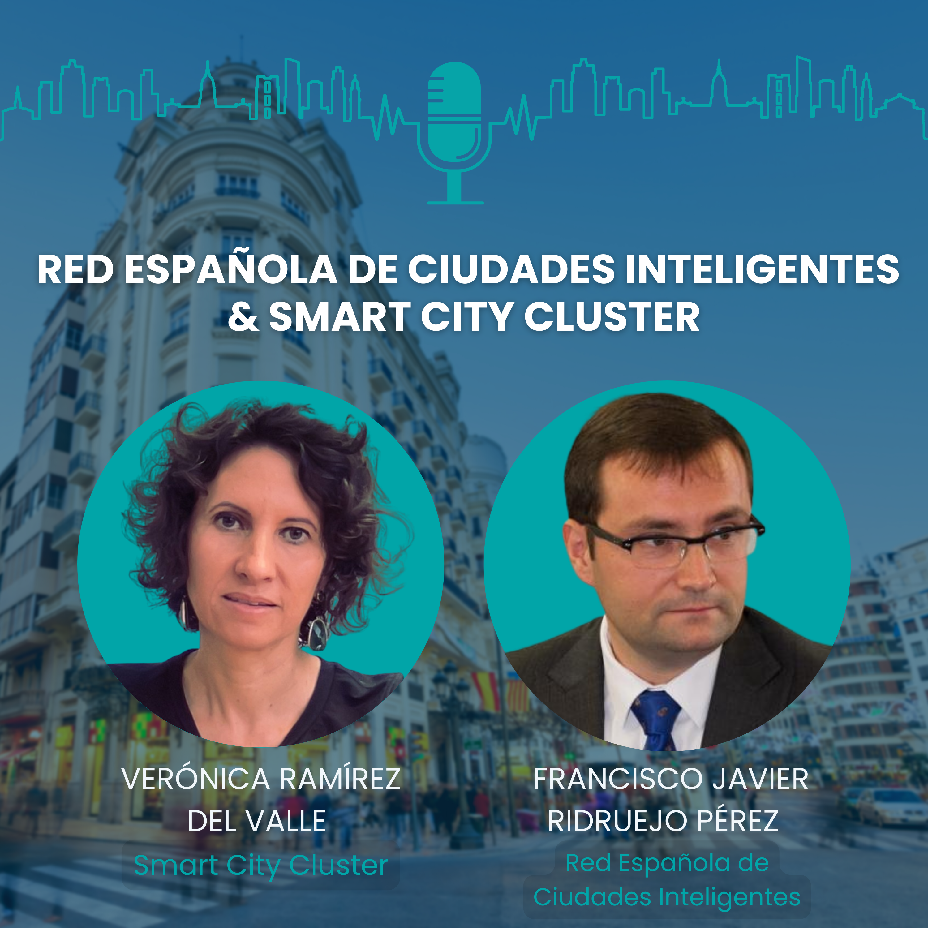 #20 [Spanish] Red Española de Ciudades Inteligentes & Smart City Cluster: "Una ciudad inteligente piensa, escucha, mide y toma decisiones"