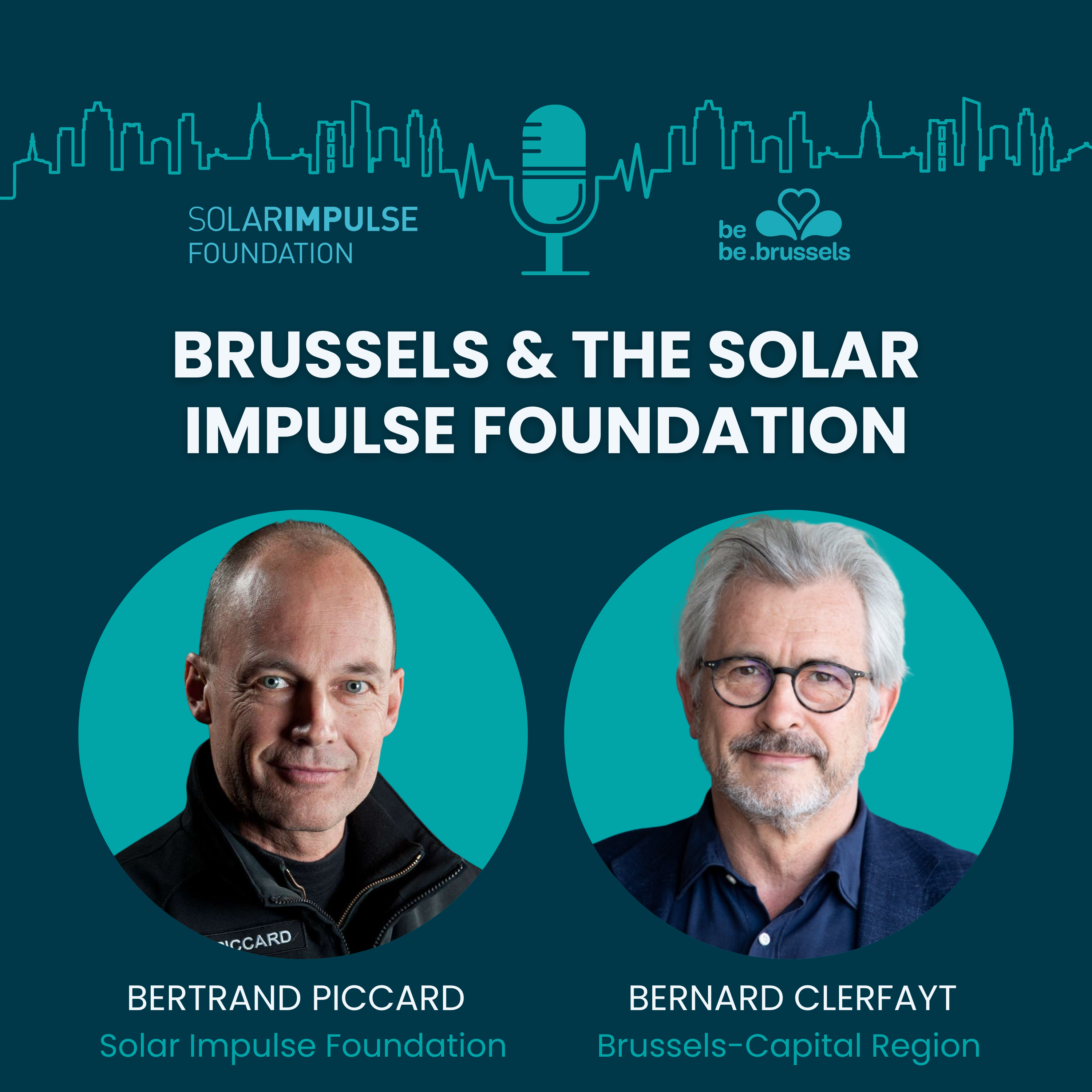 #22 Brussels & The Solar Impulse Foundation: "What We Have In Common"