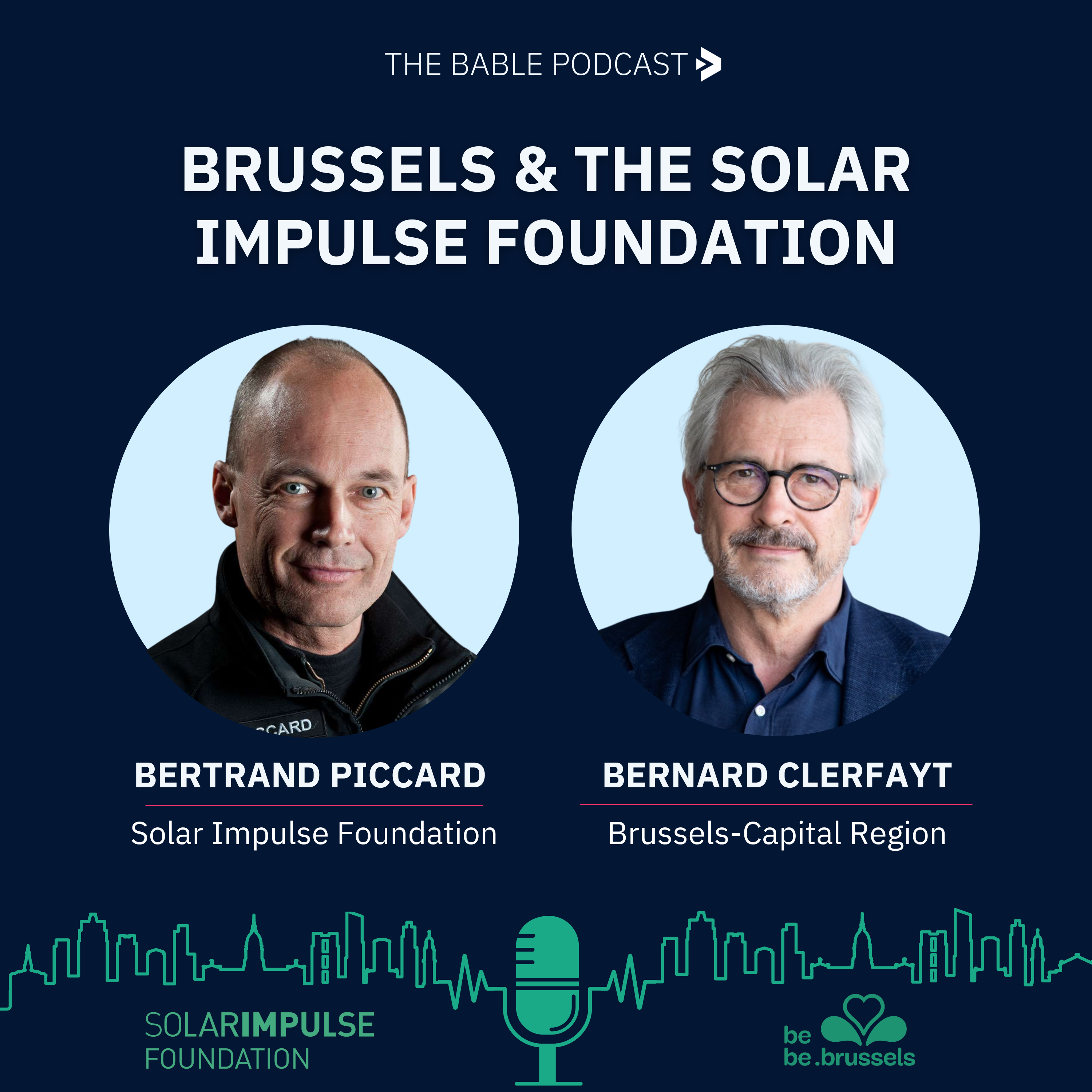 #22 Brussels & The Solar Impulse Foundation: "What We Have In Common"