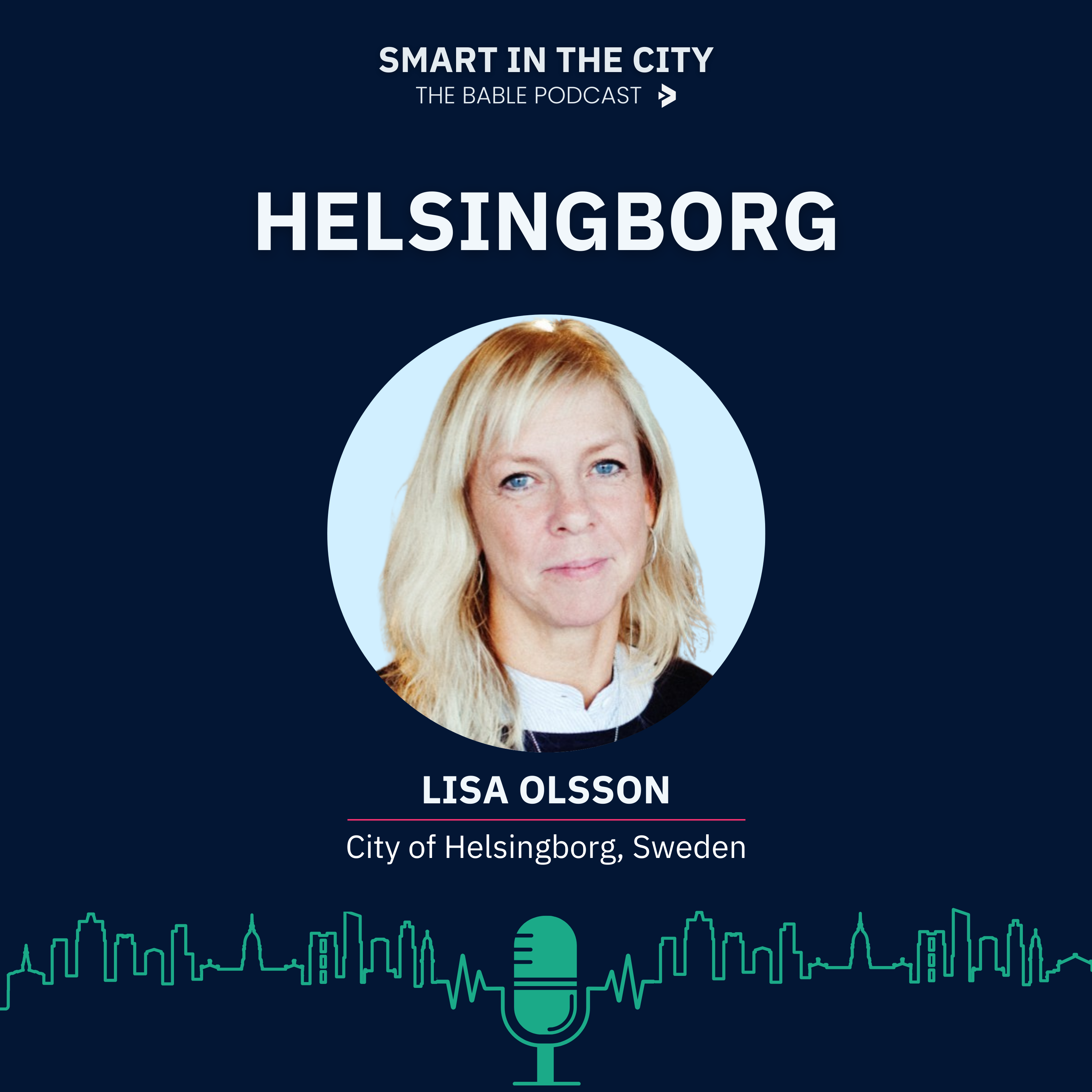 #63 Helsingborg: A Blueprint for Urban Innovation and Collaborative Leadership