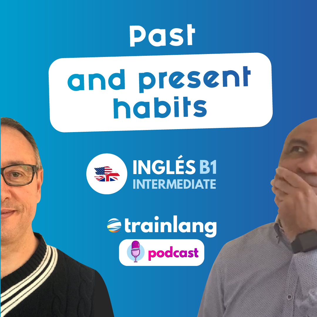 #14 Past and present habits | Podcast para aprender inglés