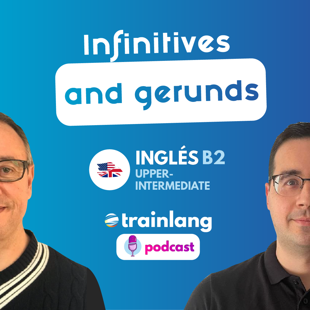 #14 Infinitives and gerunds | Podcast para aprender inglés