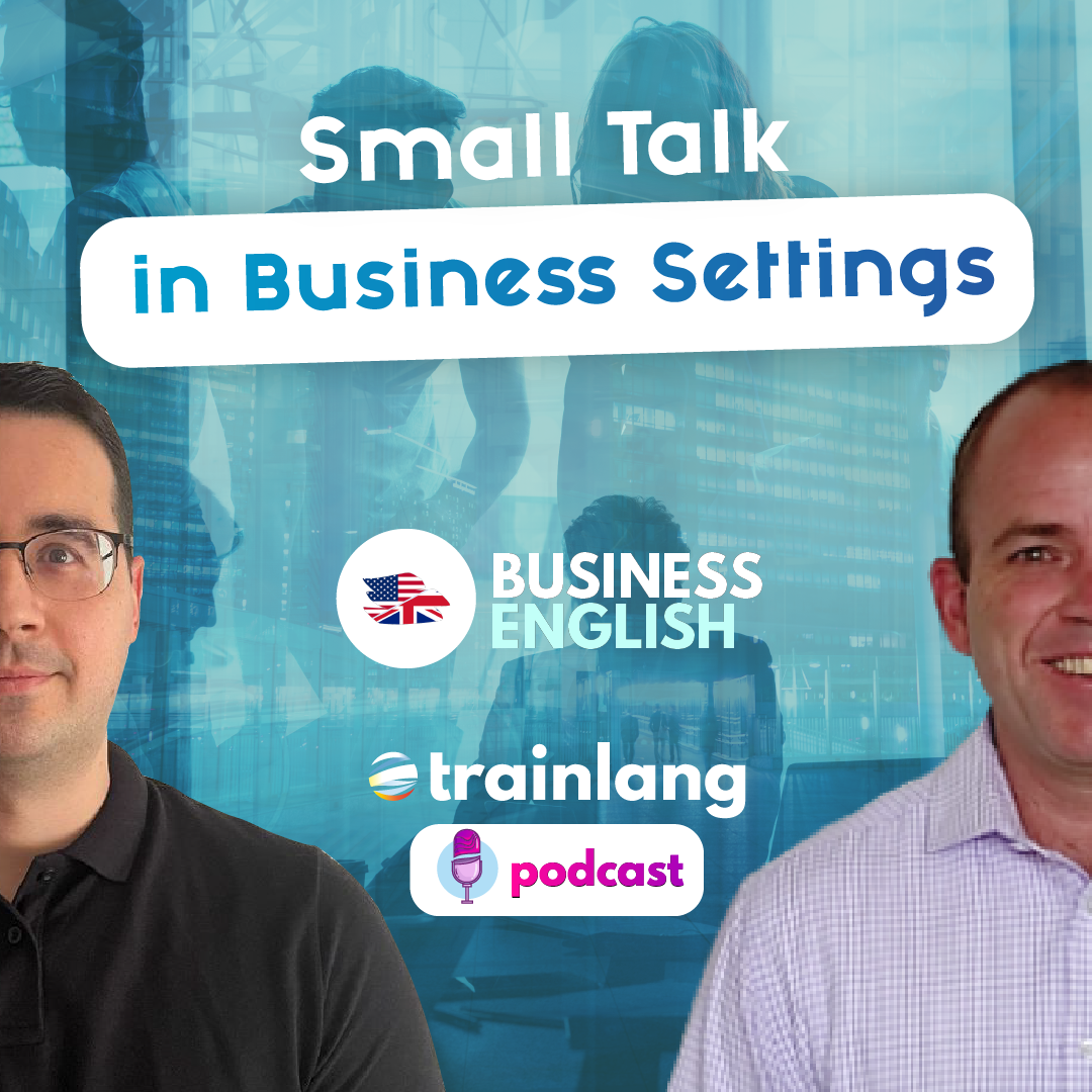 #19 Small Talk in Business Settings | Podcast para aprender inglés