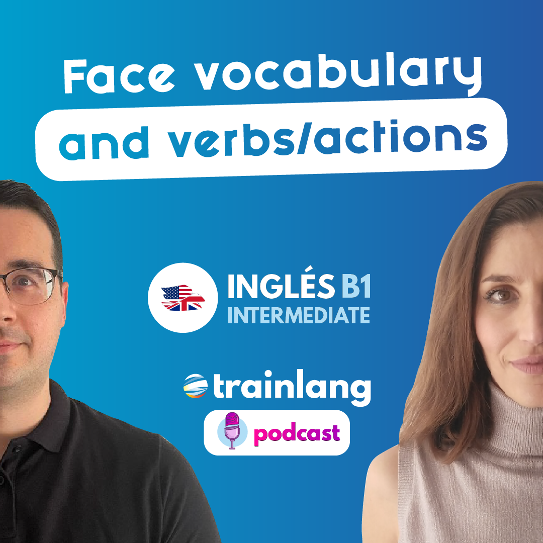 #19 Face vocabulary and verbs/actions | Podcast para aprender inglés
