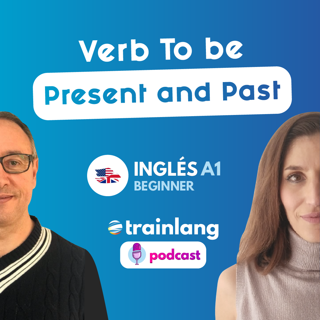 #17 To be - Present and past | Podcast para aprender inglés