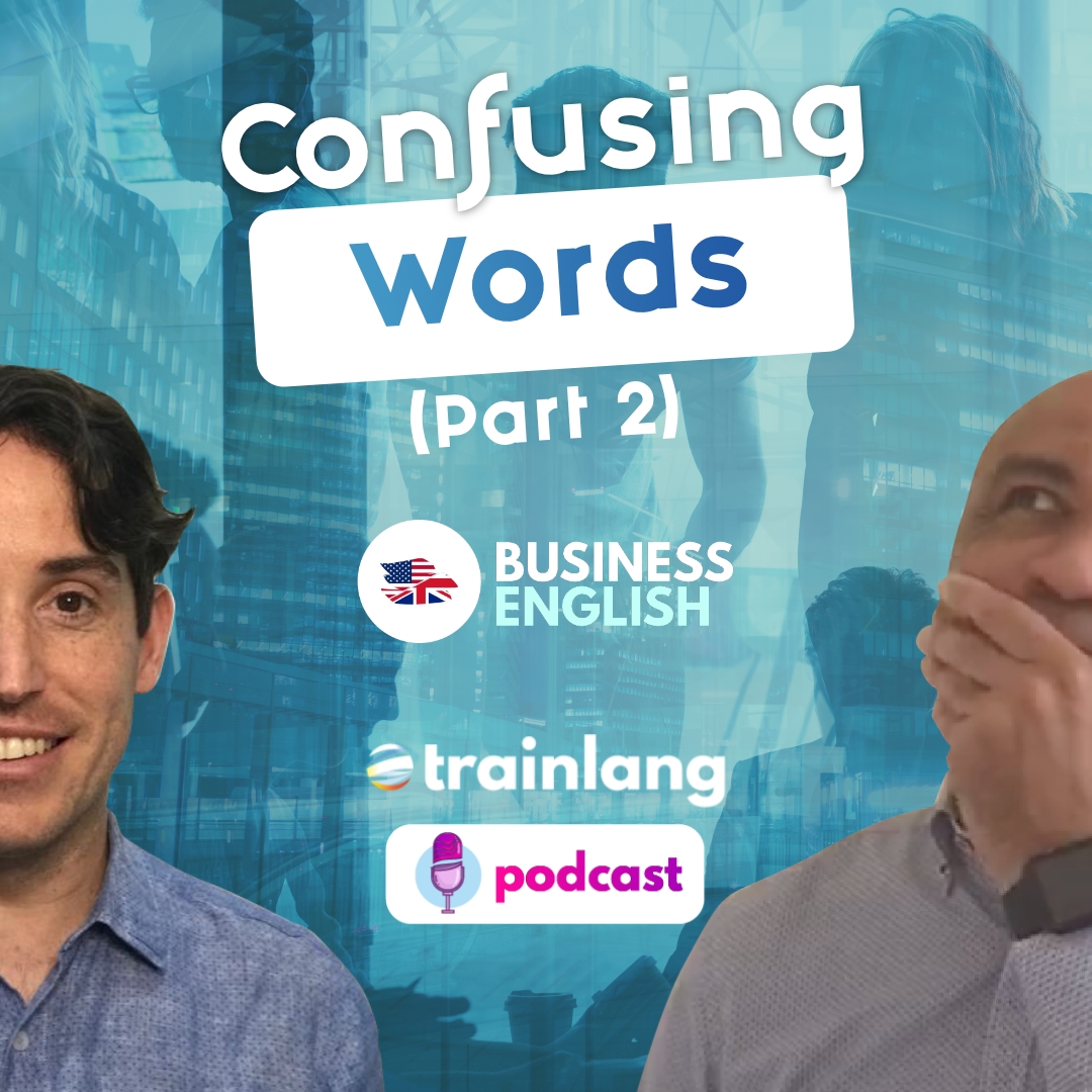 #25 Confusing words PART 2 | Podcast para aprender inglés | Business English