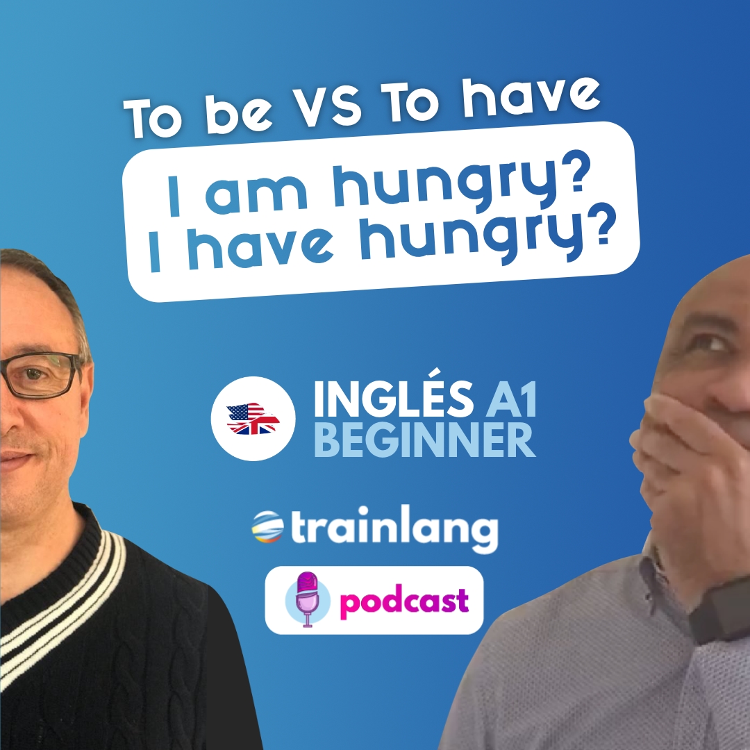 #18 To be VS To have | Podcast para aprender inglés | A1