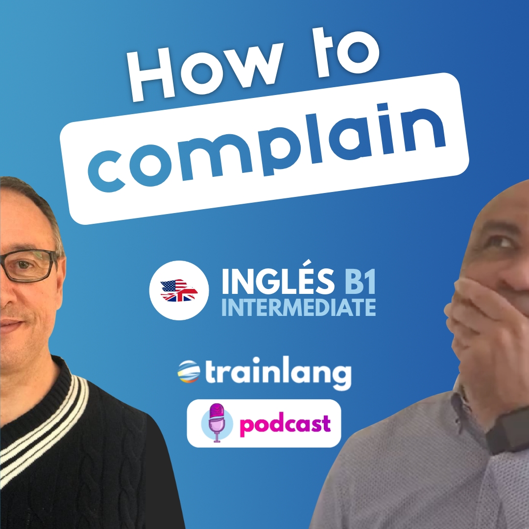 #26 How to complain in English | Podcast para aprender inglés | B1
