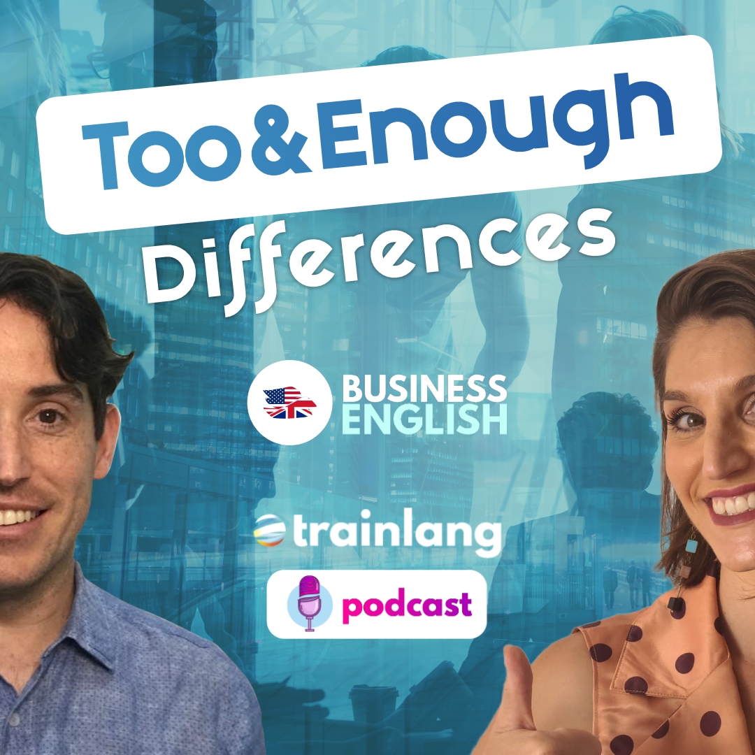 #26 TOO & ENOUGH | Podcast para aprender inglés | B2 Business