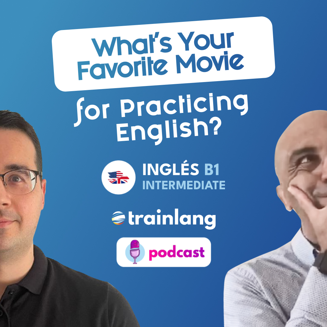 #30 What's Your Favorite Movie for Practicing English? Gerunds and Infinitives | Podcast para aprender inglés | B1