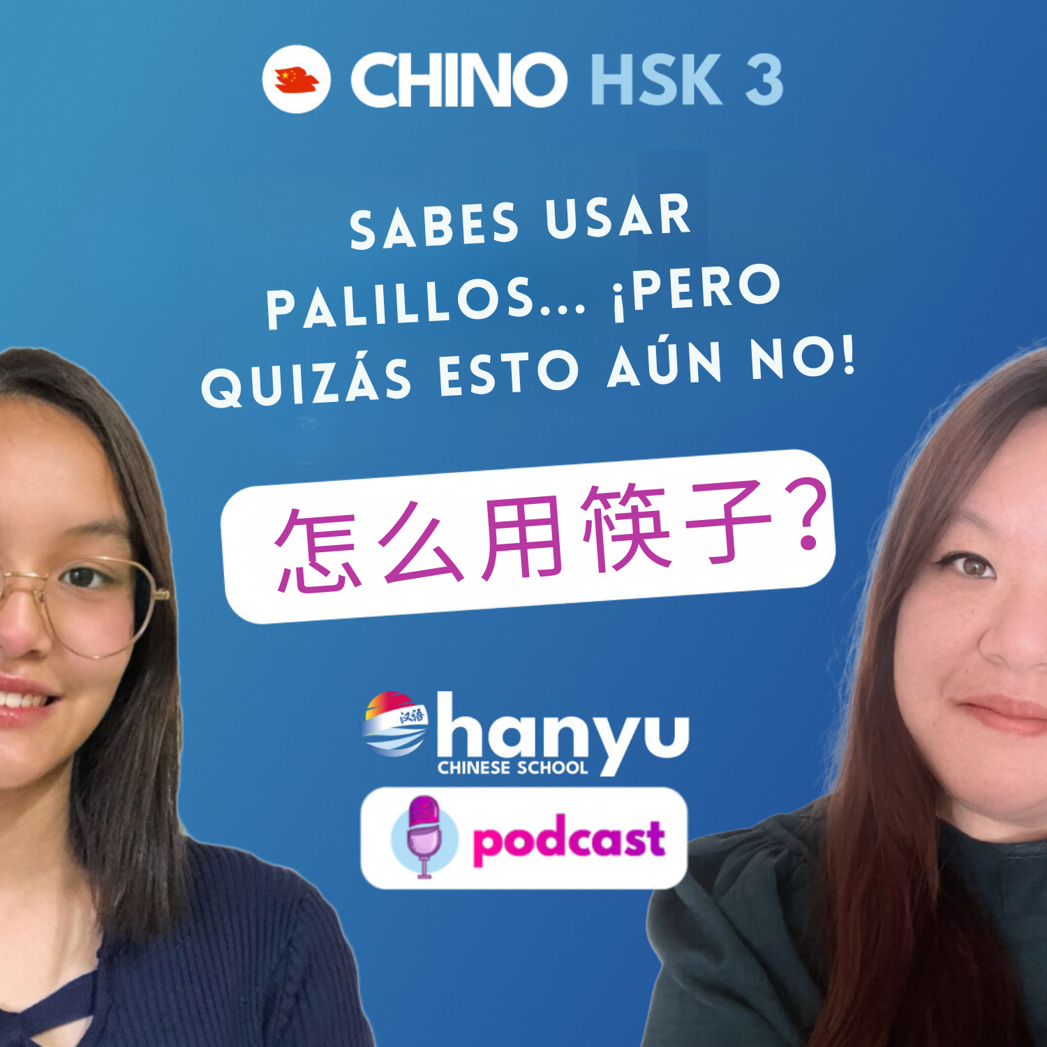 #30 Sabes usar palillos... ¡pero quizás esto aún no! | Podcast para aprender chino | HSK 3