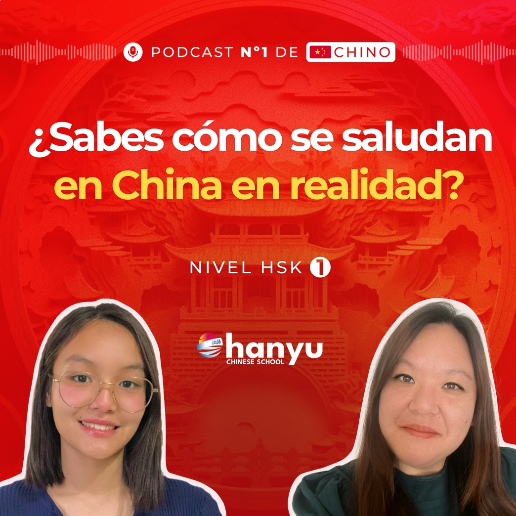 #3 Saludos chinos: ¿Cómo se saludan en China realmente? | Podcast para aprender chino  | HSK1 - T2 E3