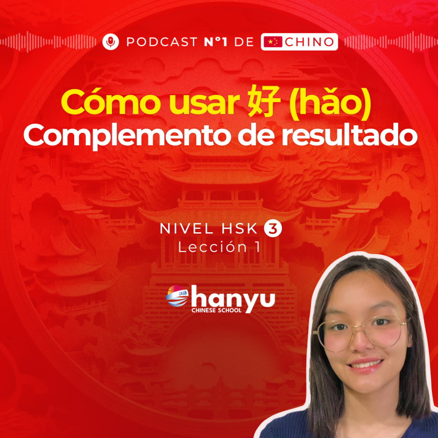 #1 El uso de la partícula 好 (hǎo) | Aprende Chino Online | Podcast HSK3 Masterclass | T2 E1