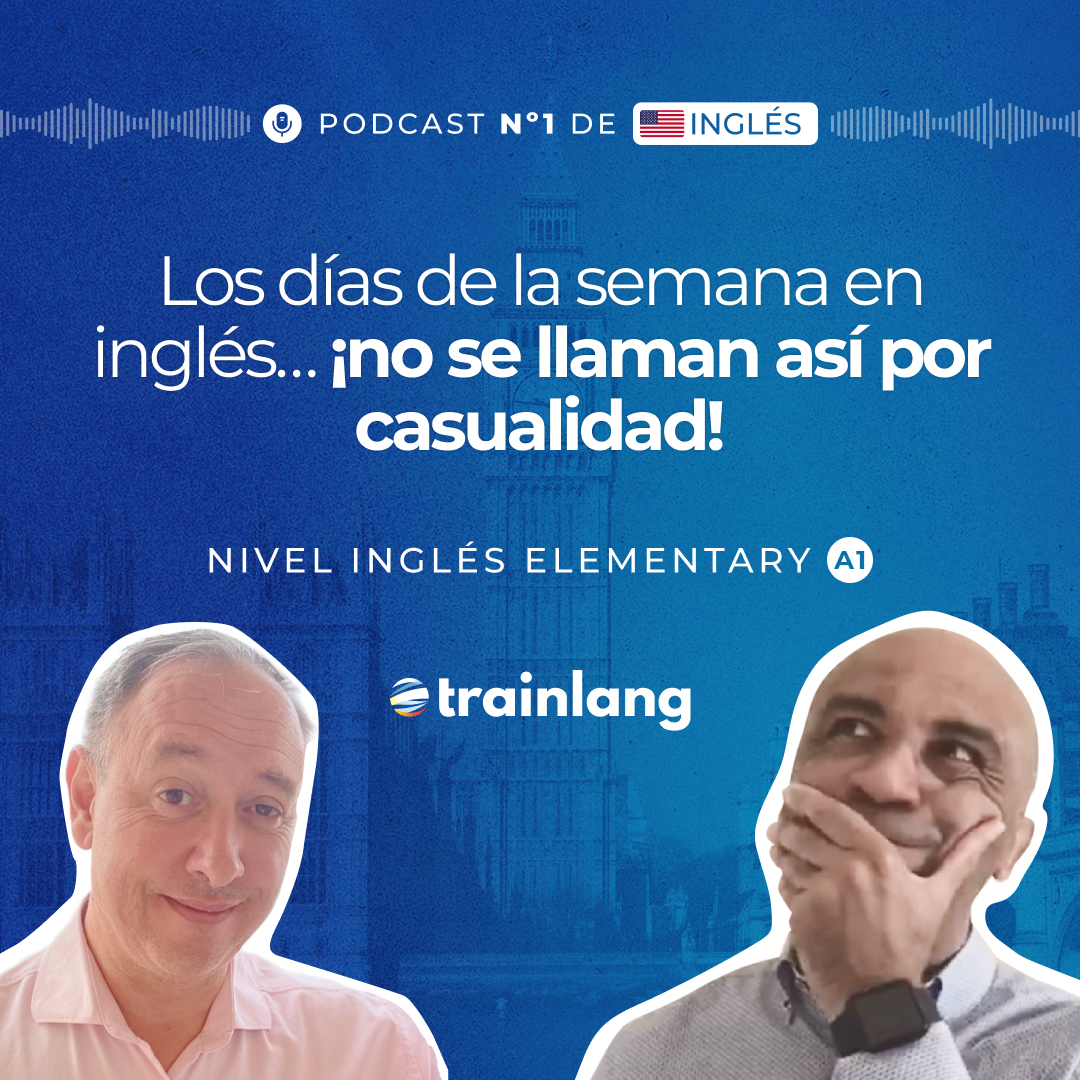 #3 Días de la semana en inglés + ¿Por qué se llaman así? | Podcast para aprender inglés | A1