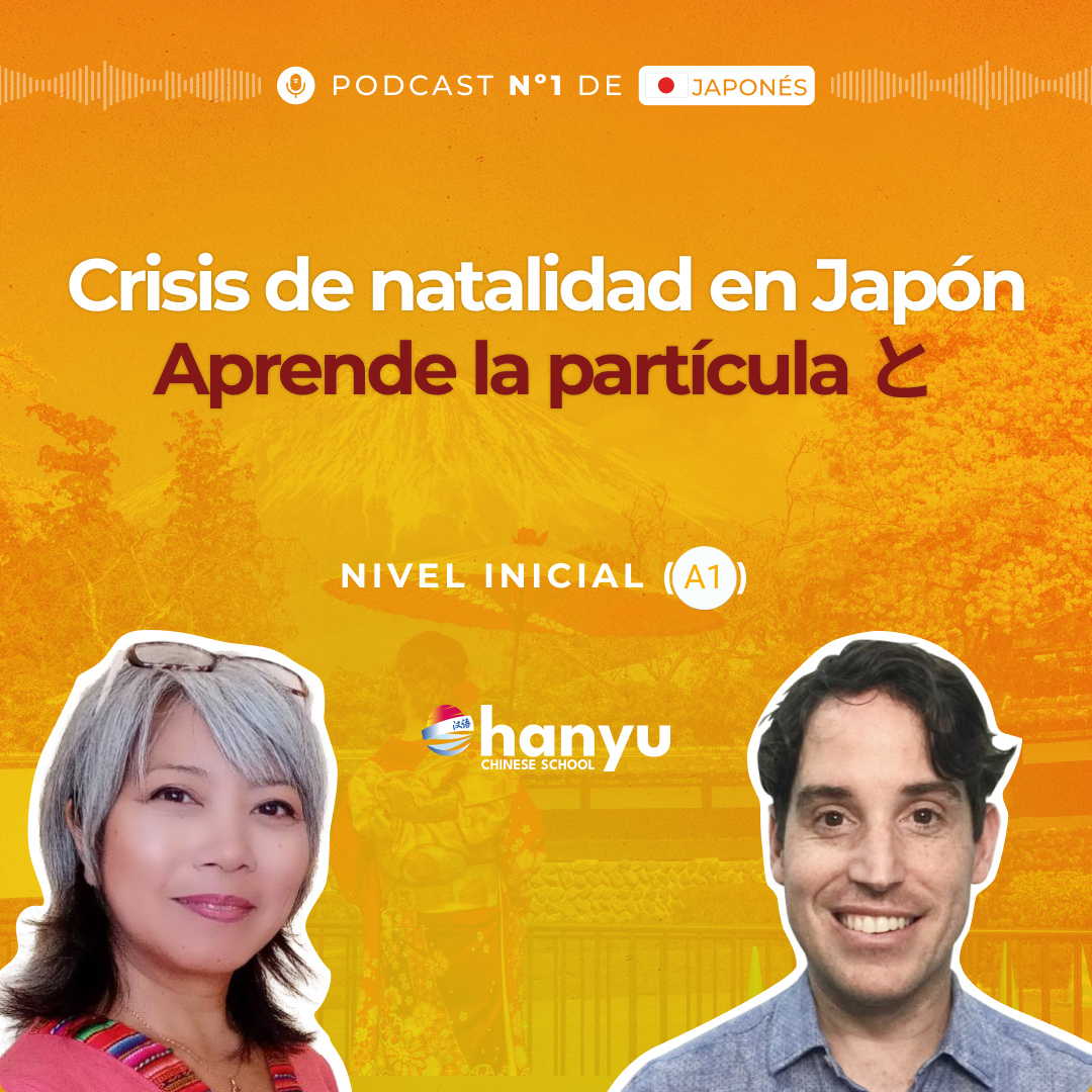 #7 Crisis de Natalidad en Japón | La Partícula と | Con Quién Realizas una Acción | Podcast Japonés A1
