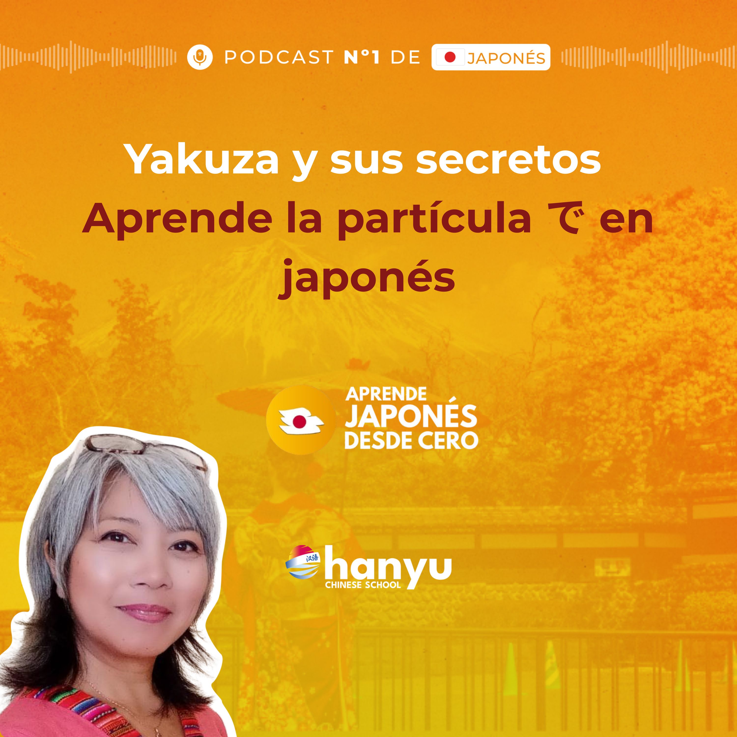 #17 Usa la Partícula で en japonés como nativo | Yakuza = ¿Mafia japonesa? | A1
