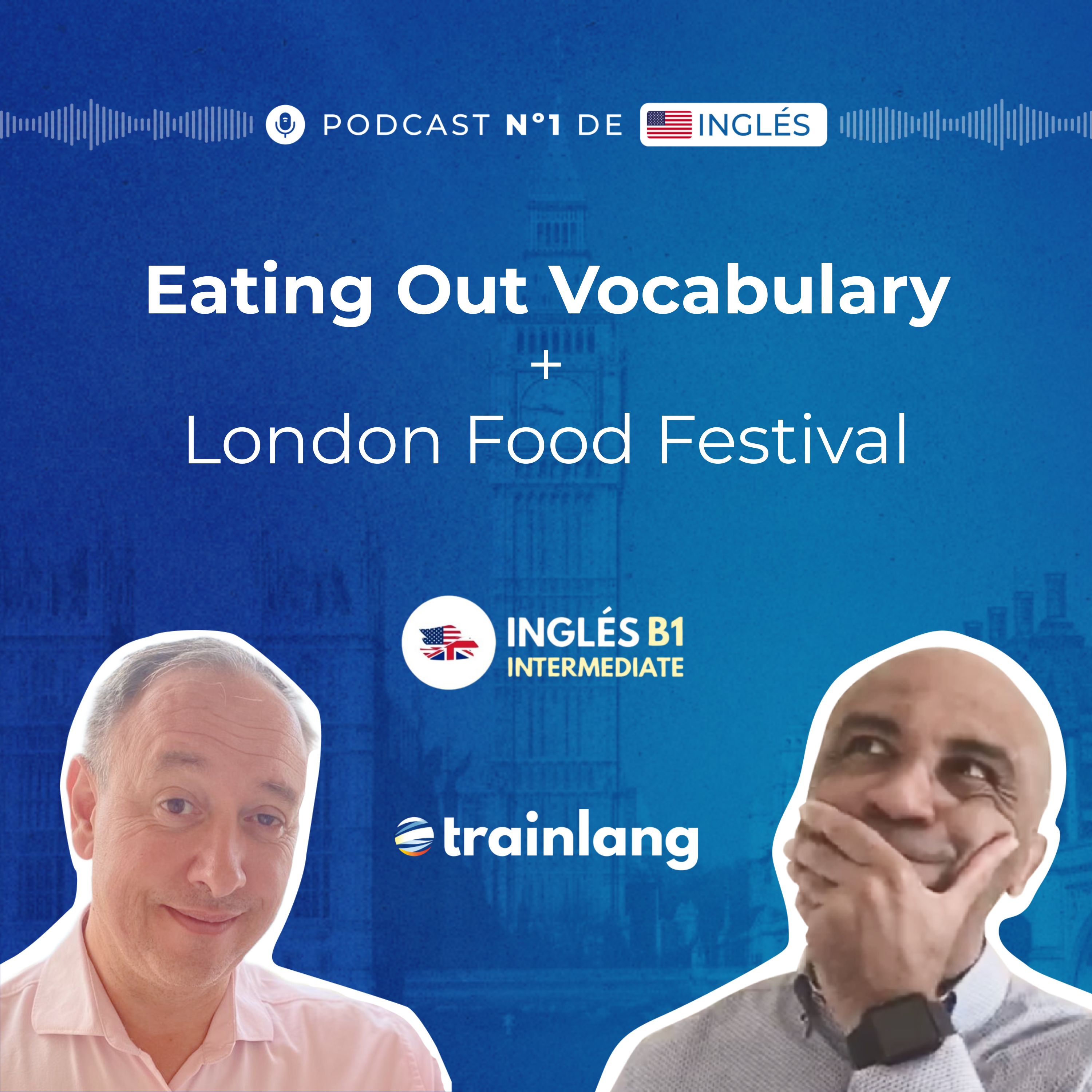 #5 Learn English Eating Out Vocabulary | London Food Festival Special | B1