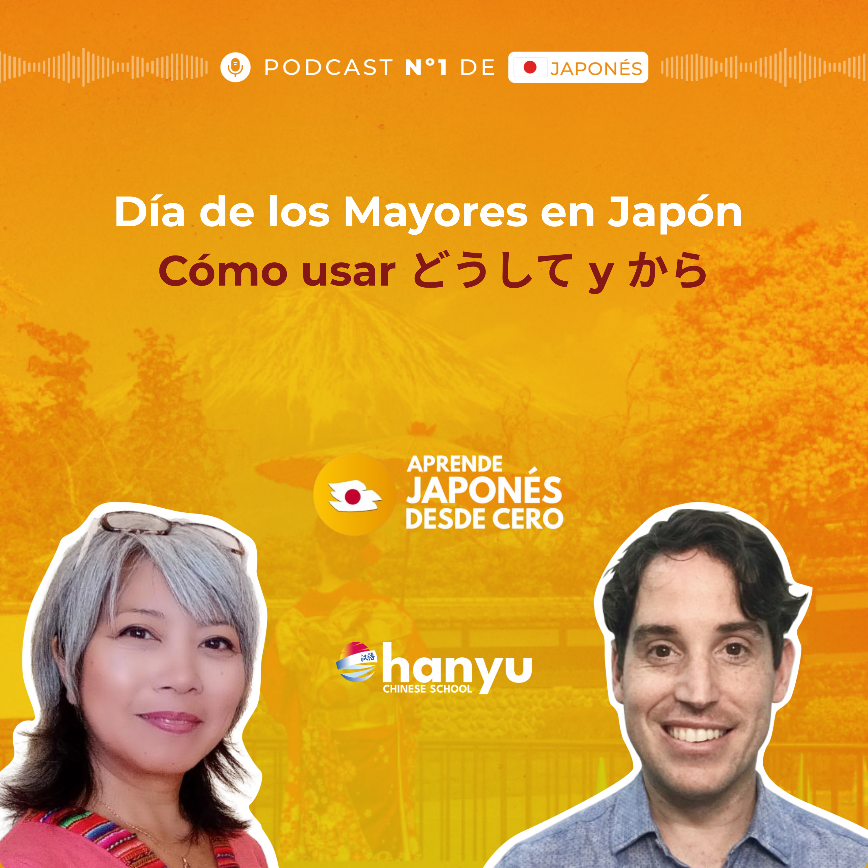 #26 Aprende Japonés: Cómo usar どうして y から | Día de los Mayores en Japón | Podcast A1