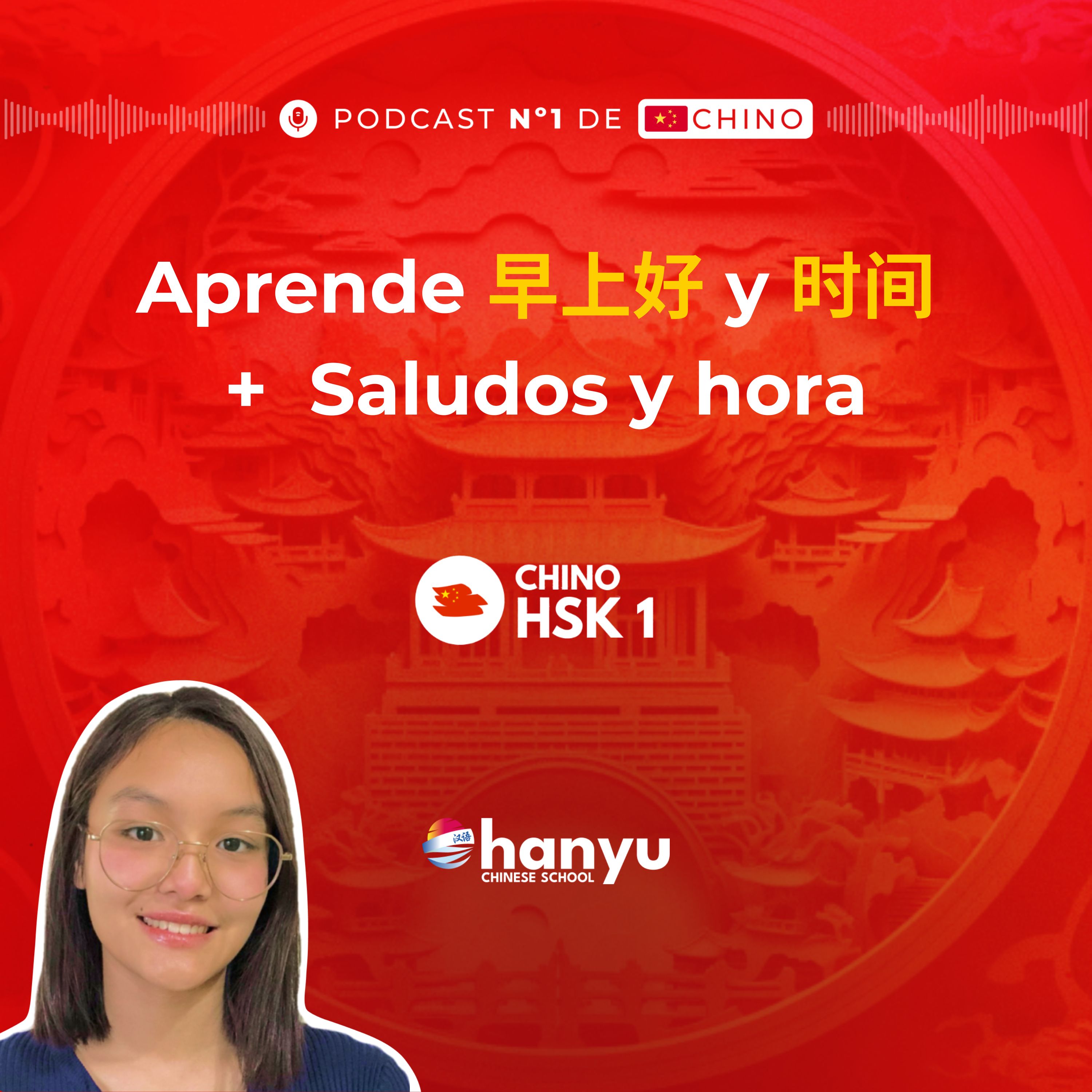 #12 ¡Da los buenos días y pregunta la hora!  早上好 + 时间 | HSK1 Masterclass