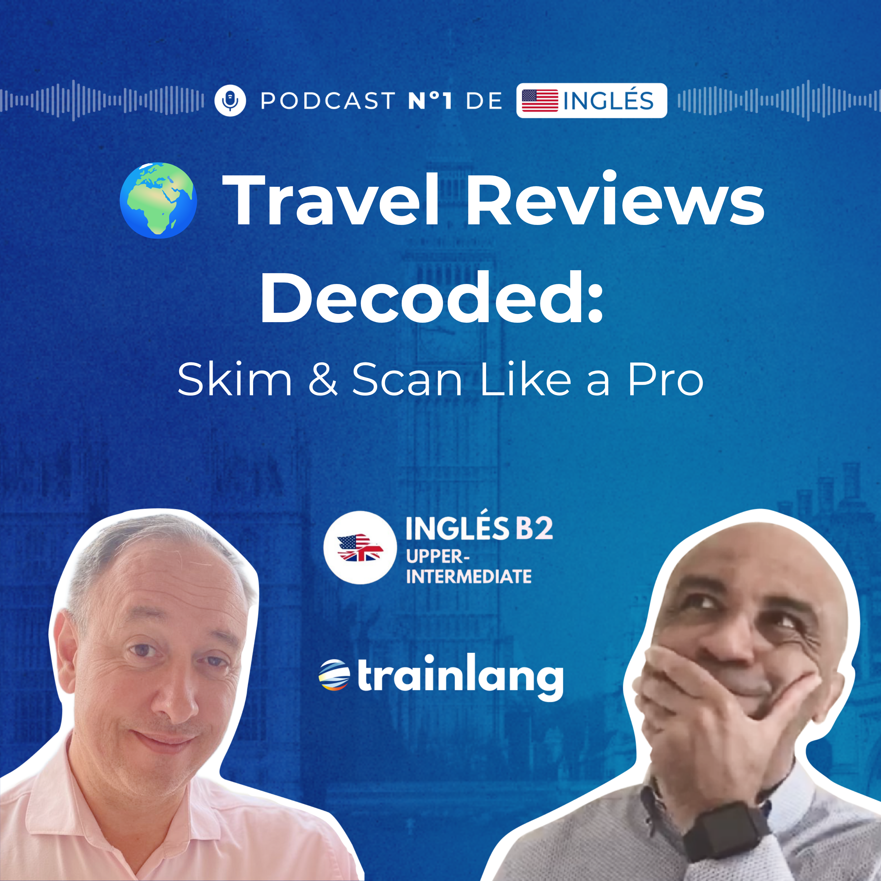 #54 Skim & Scan Techniques: Read Reviews Like a Pro | B2