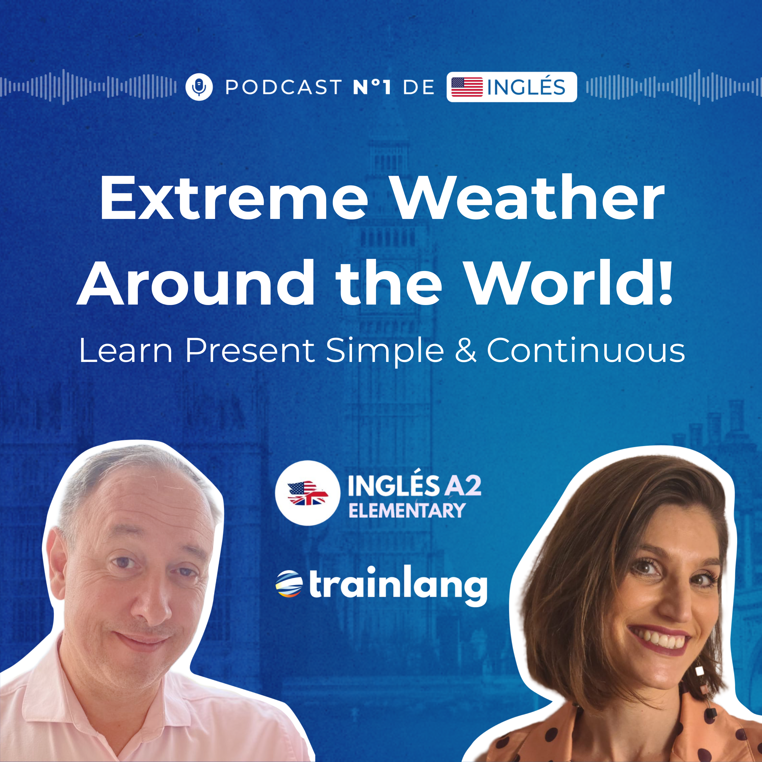 #12 Present Simple & Continuous: Extreme Weather Around the World | A2