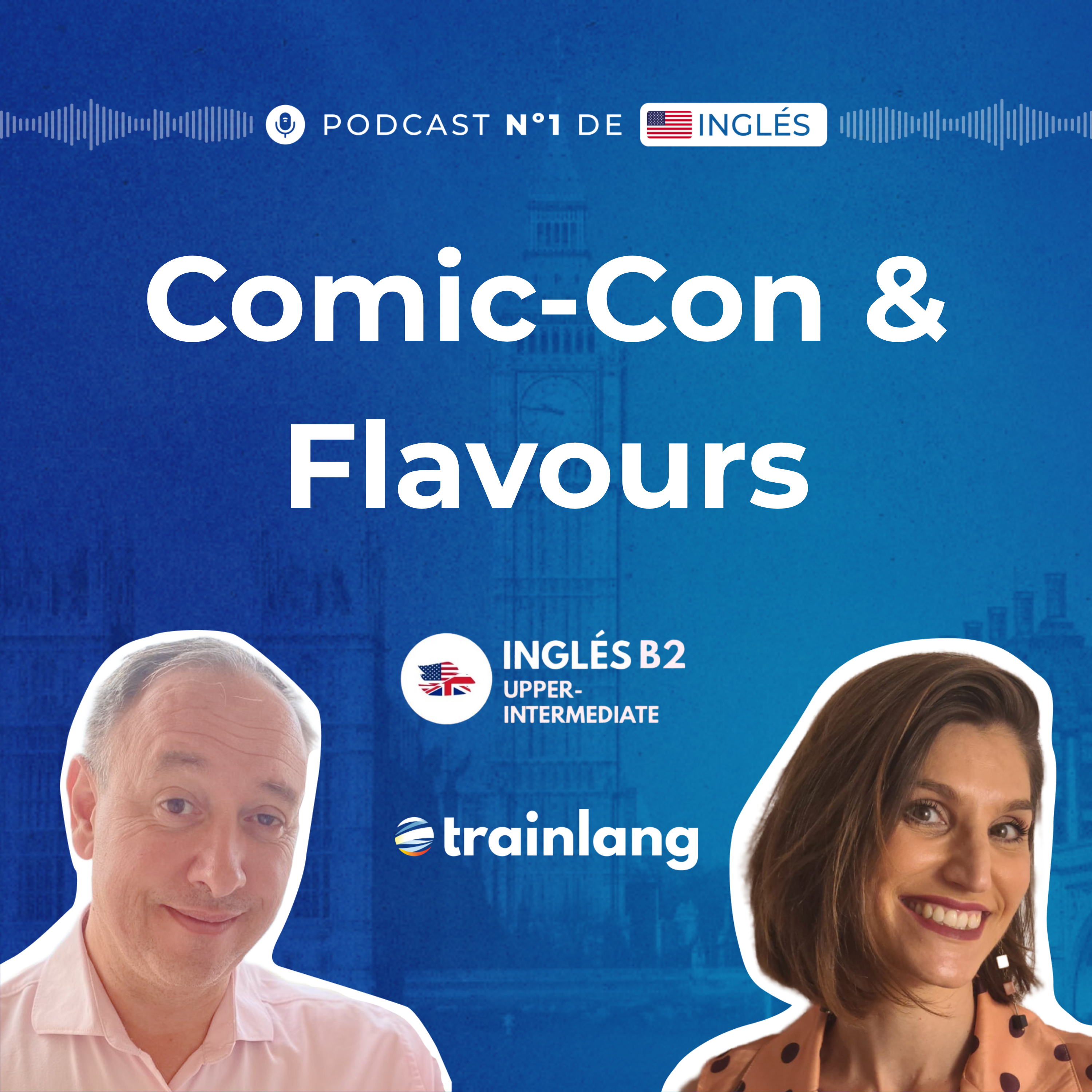 #55 As vs Like: Learn the Difference | Exploring Flavours & Comic‑Con Culture | B2