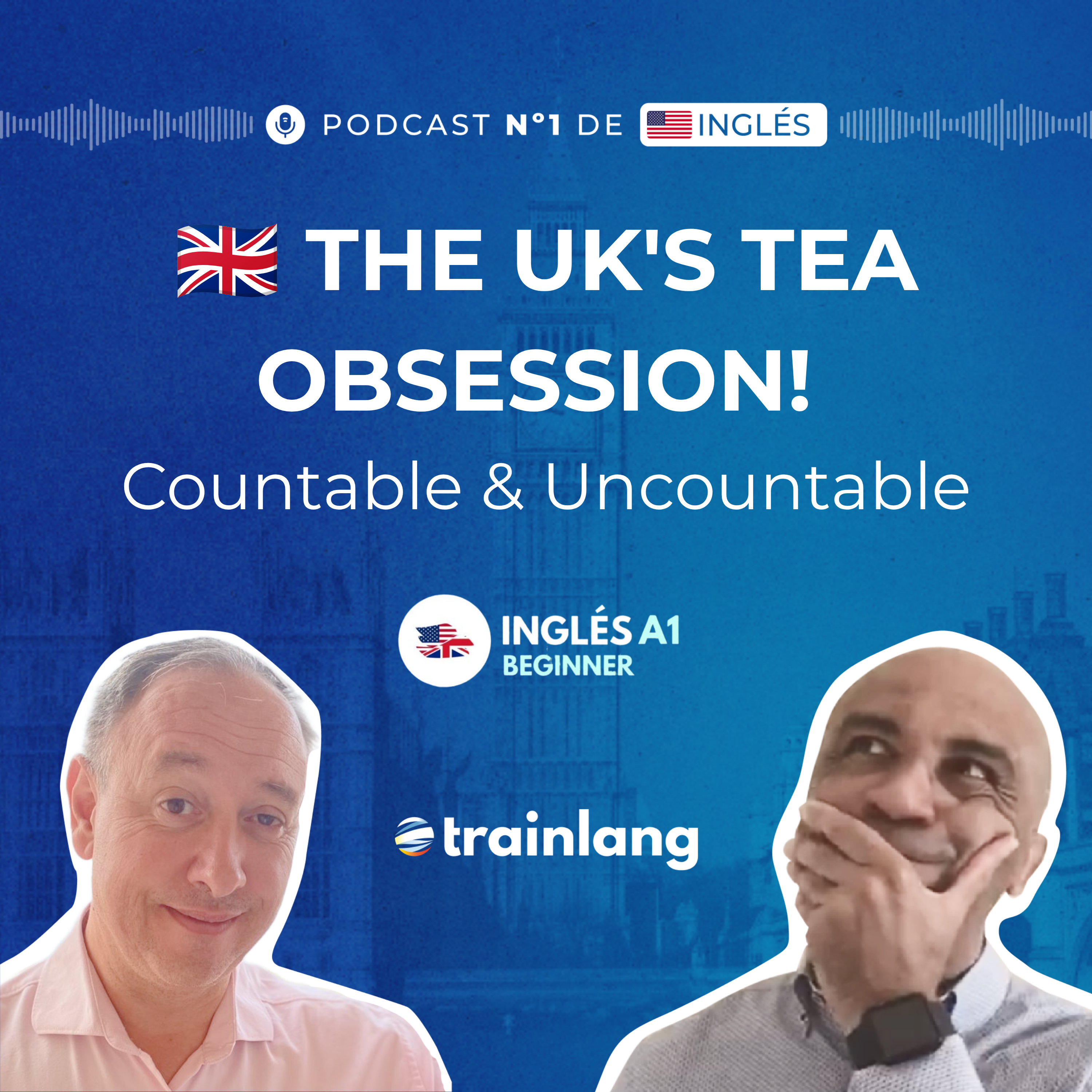 #18 Countable & Uncountable Nouns | Why Do British People Drink So Much Tea?☕ | A1