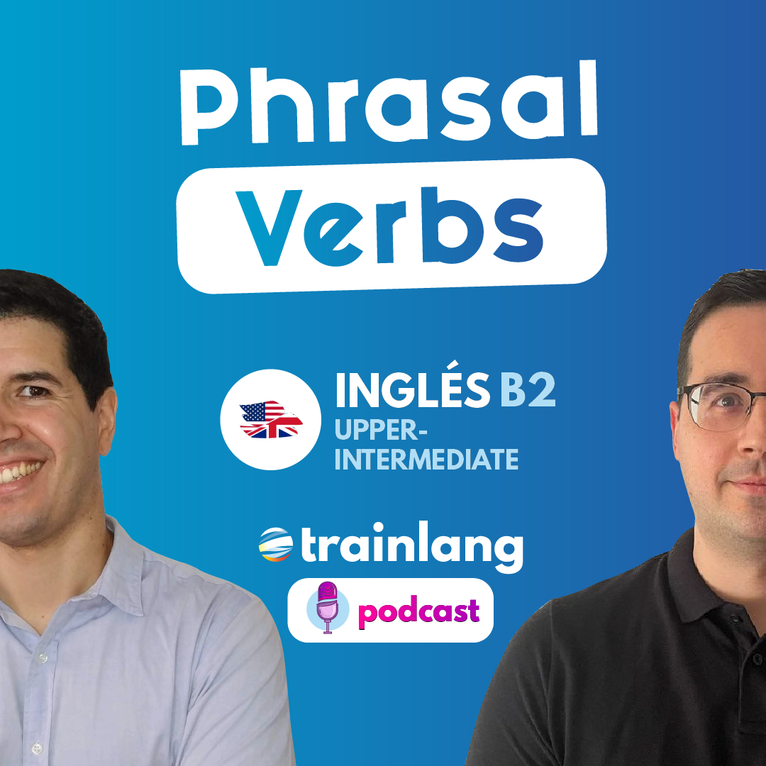 #1 Phrasal Verbs | Podcast para aprender inglés