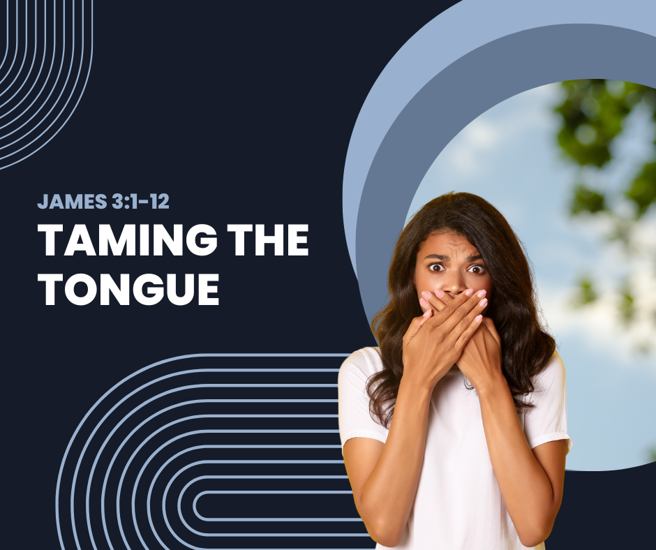 Taming the Tongue